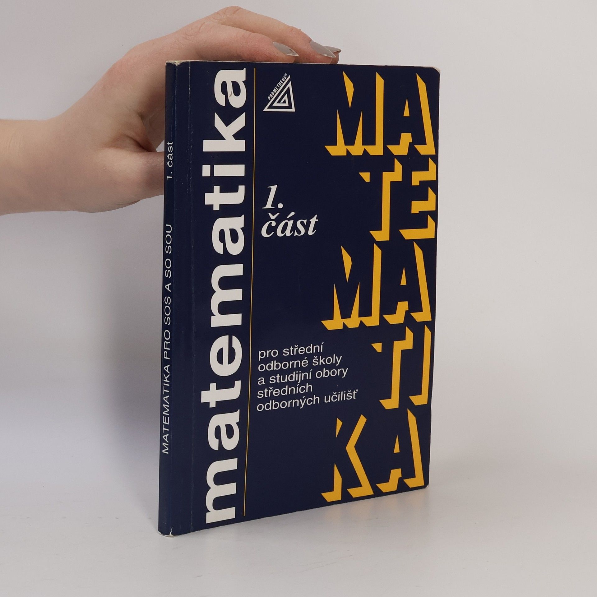 Kolektív autorov Matematika pro střední odborné školy a studijní obory středních odborných učilišť 1. část