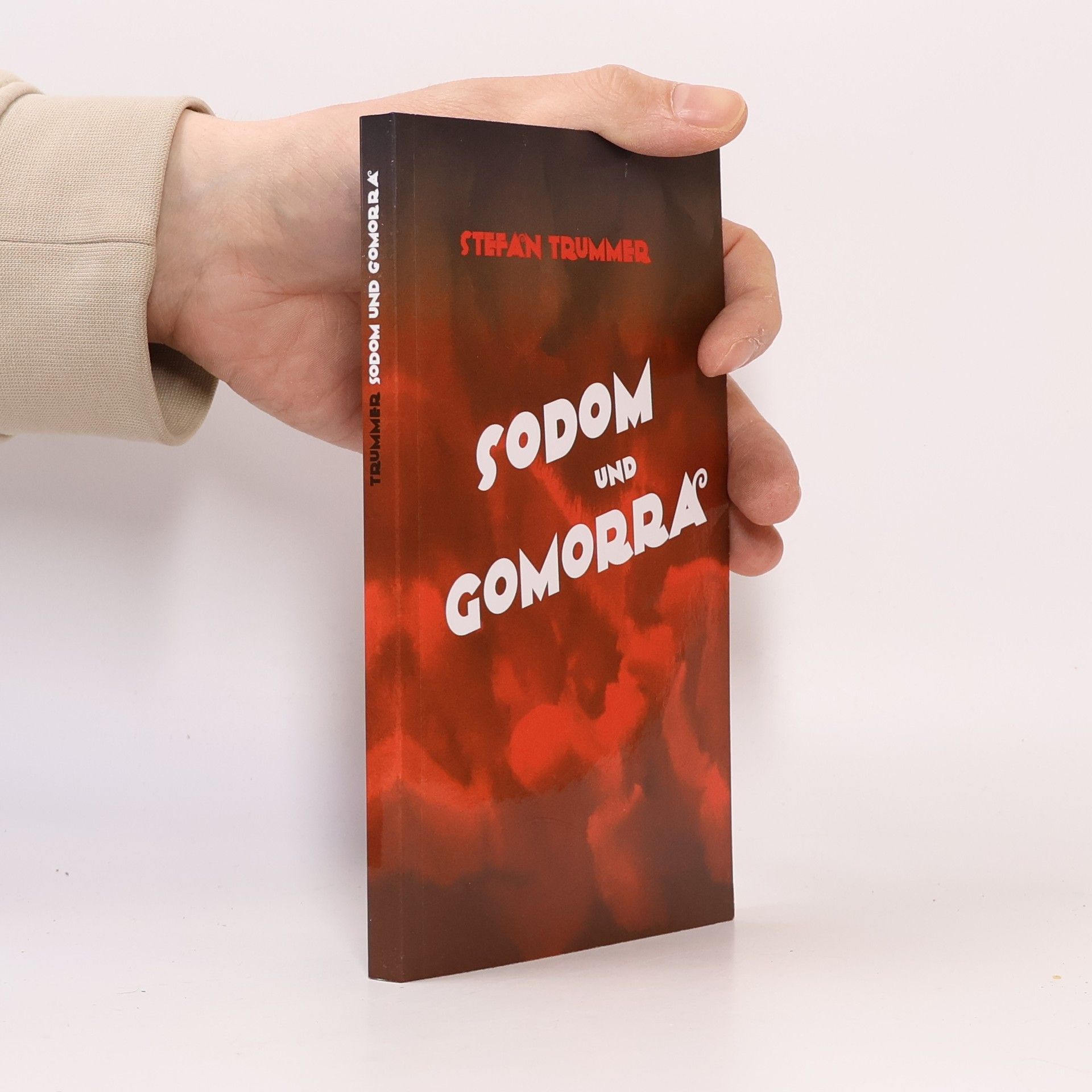 Stefan Trummer Sodom und Gomorra
