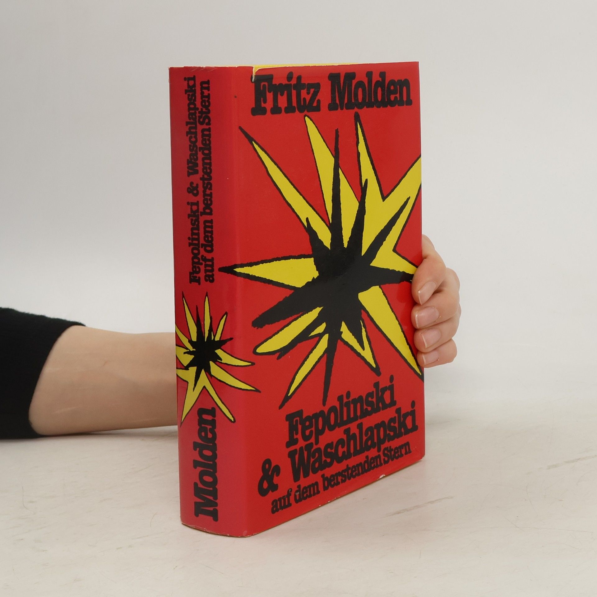 Fritz Molden Fepolinski & Waschlapski auf dem berstenden Stern