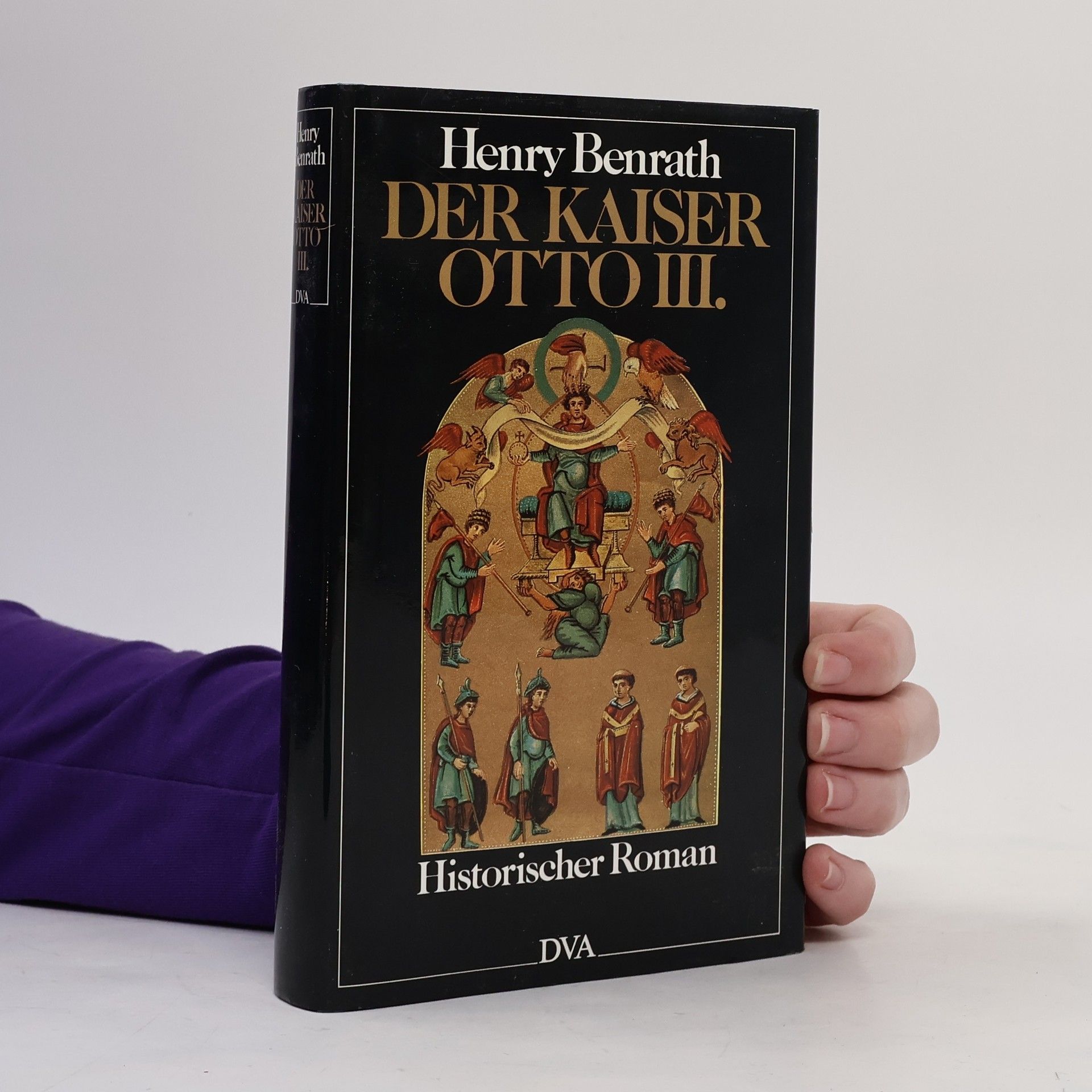 Henry Benrath Der Kaiser Otto III.