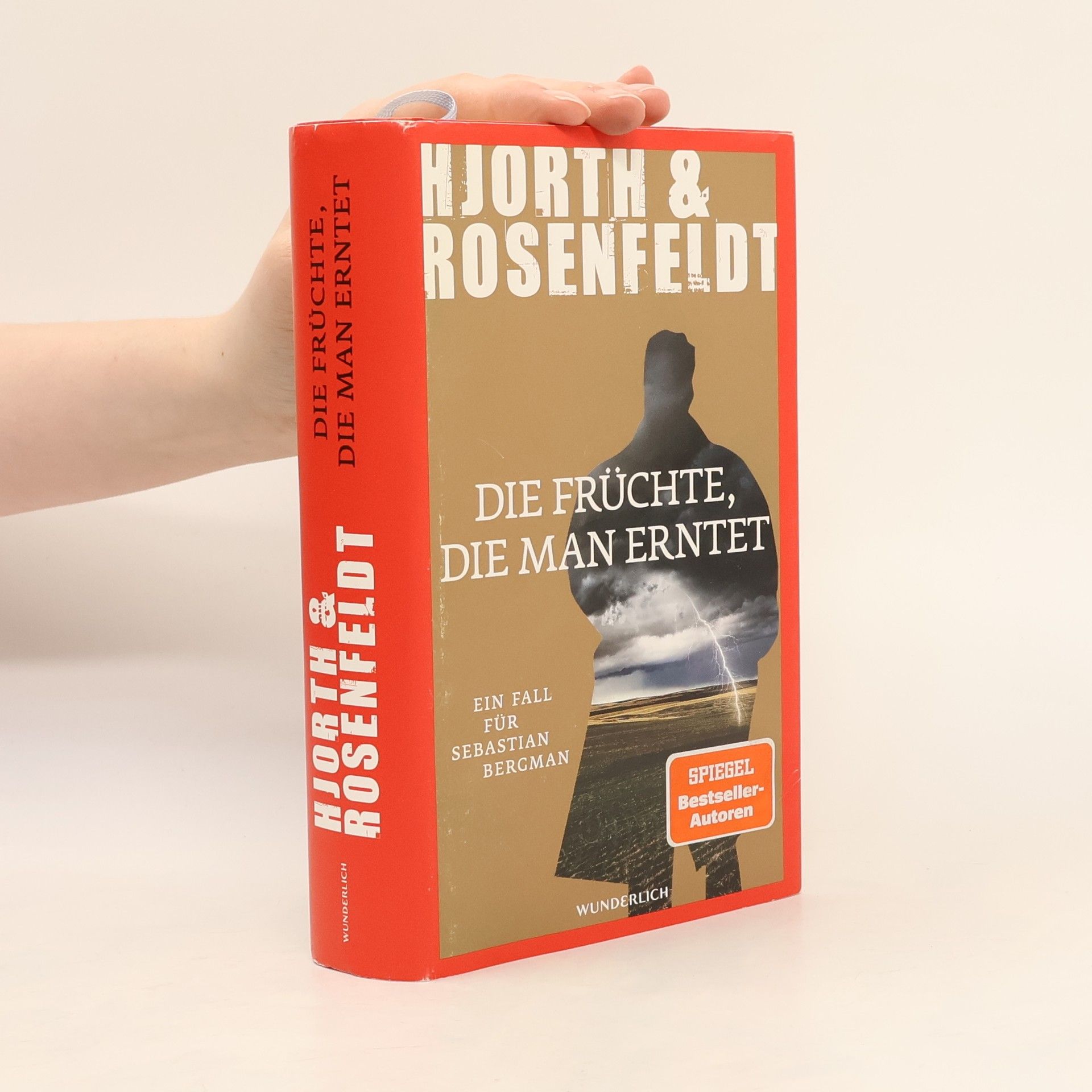 Michael Hjorth Die Früchte, die man erntet : ein Fall für Sebastian Bergman