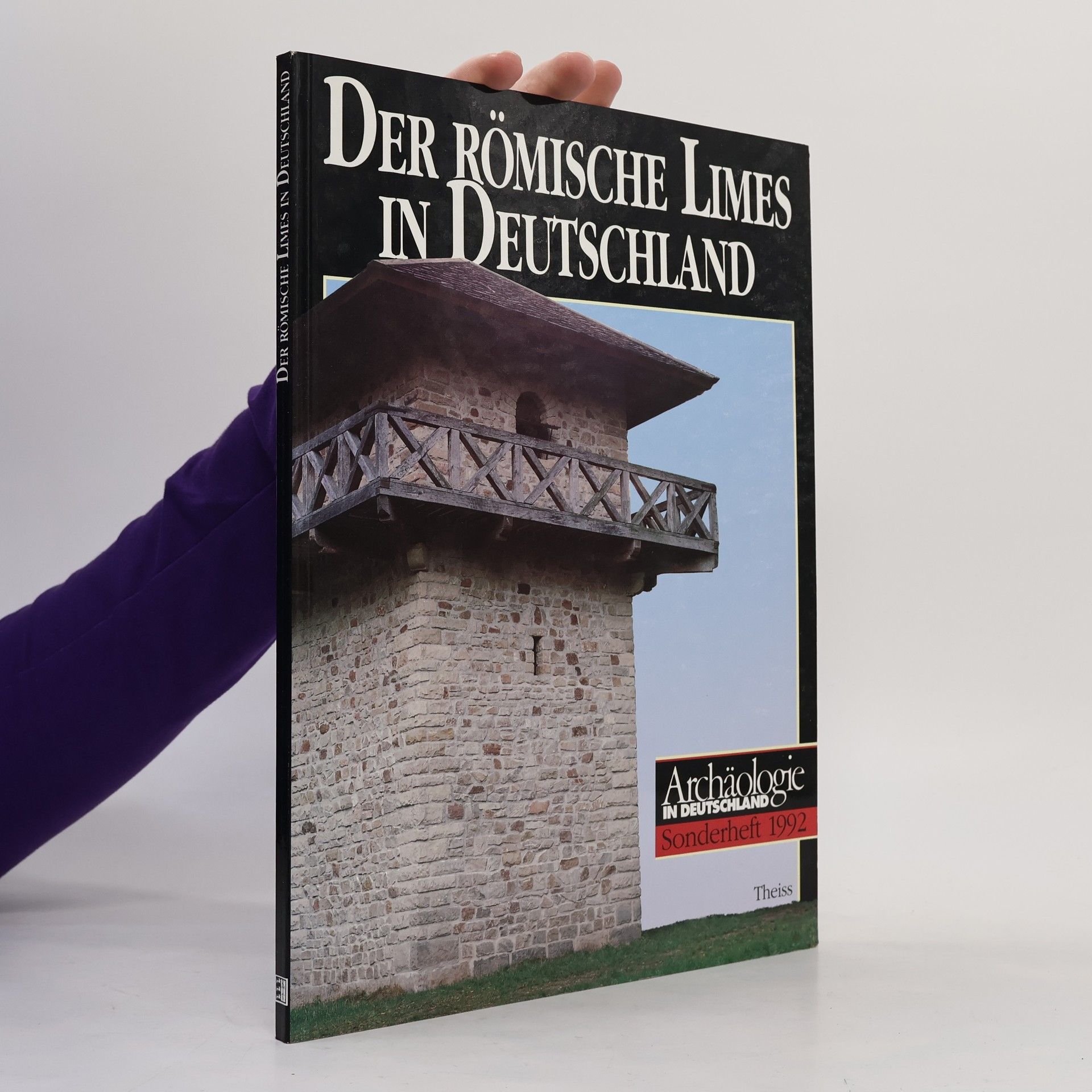 Gabriele Süsskind Der römische Limes in Deutschland