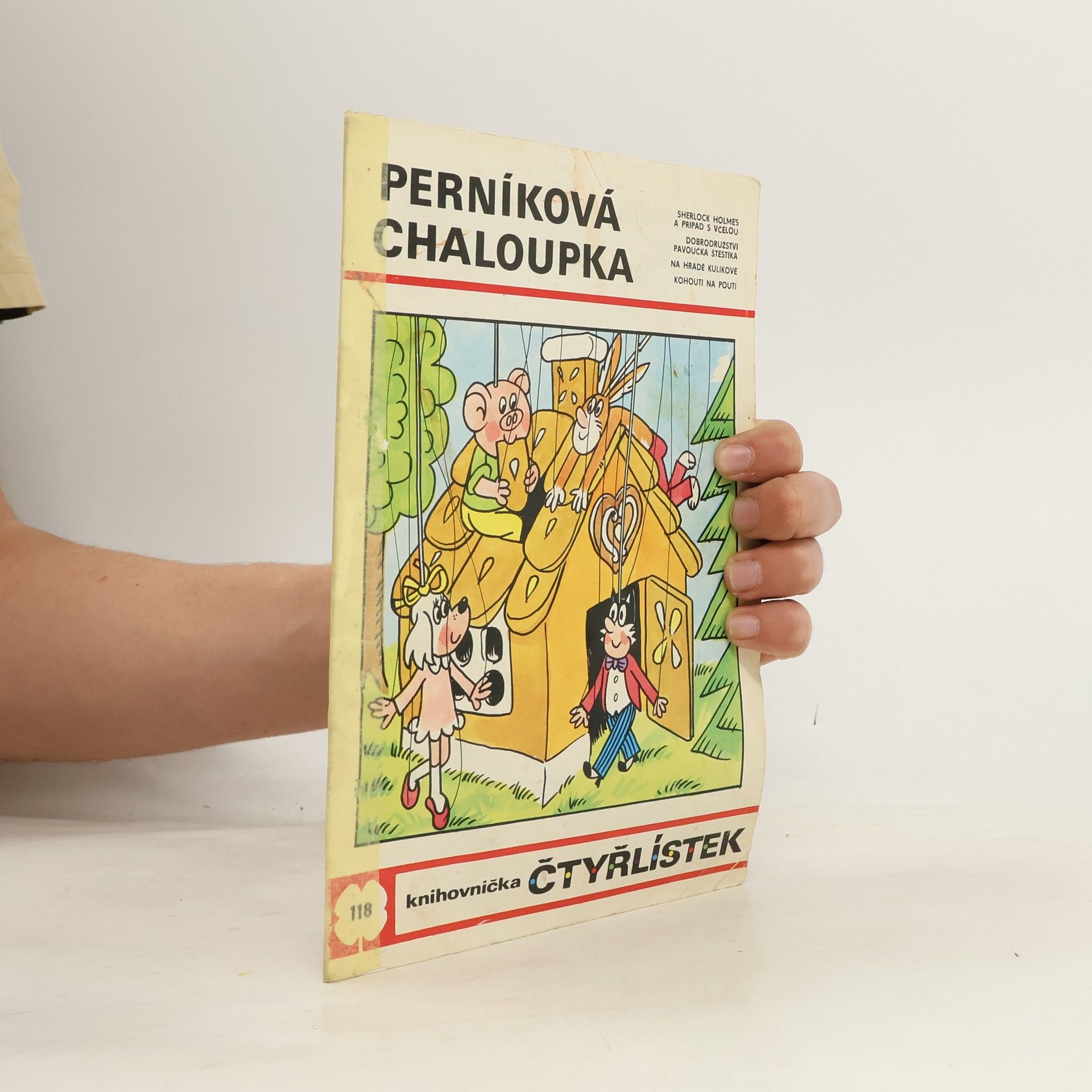Ljuba Štíplová Čtyřlístek 118. Perníková chaloupka