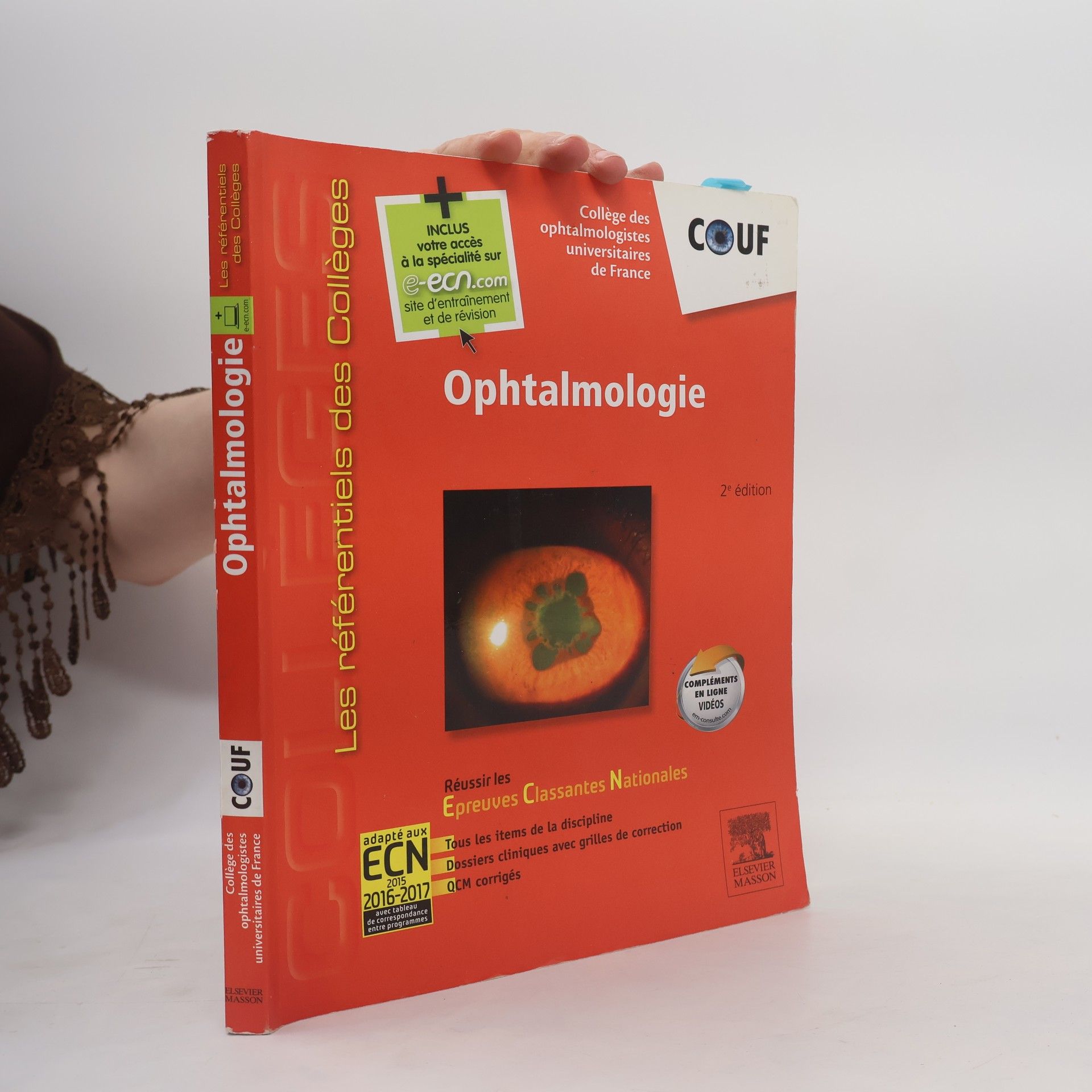 Collège des ophtalmologistes universitaires de France Les Référentiels des Collèges: Ophtalmologie - 2e édition