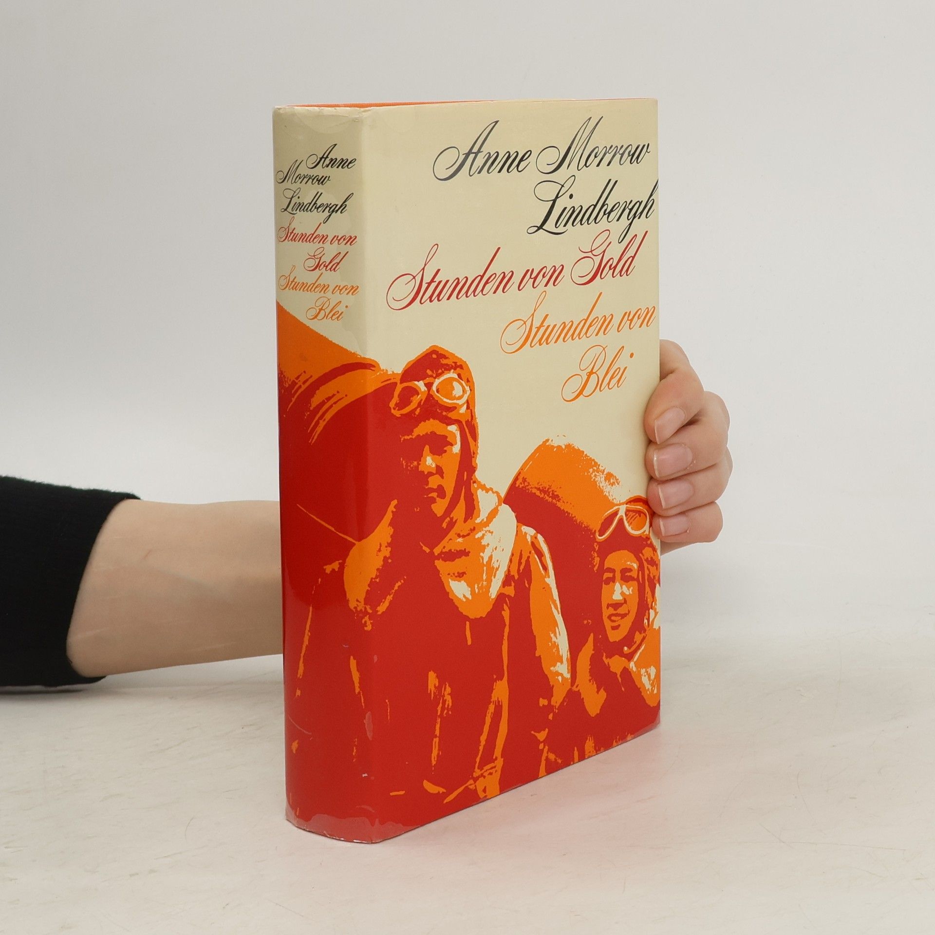 Anne Morrow Lindbergh Stunden von Gold, Stunden von Blei