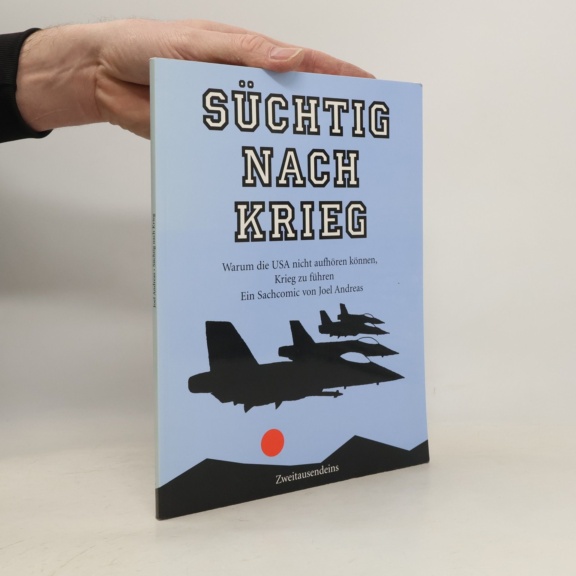 Joel Andreas Süchtig nach Krieg