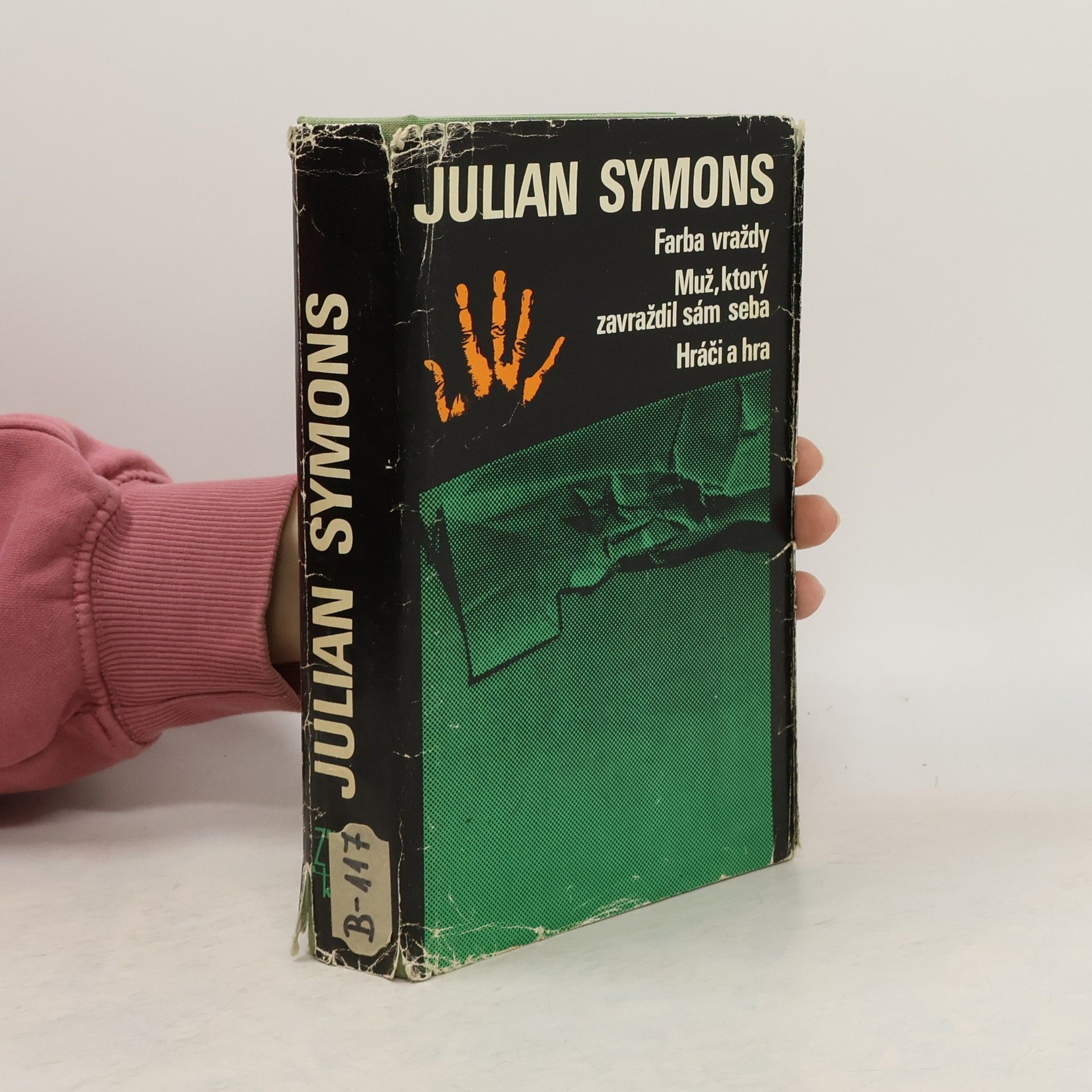 Julian Symons Farba vraždy. Muž, ktorý zavraždil sám seba. Hráči a hra