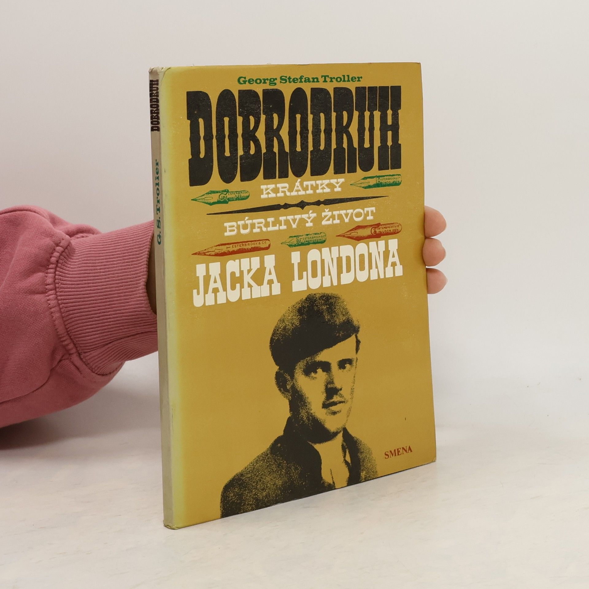 Georg Stefan Troller Dobrodruh. Krátky búrlivy život Jacka Londona