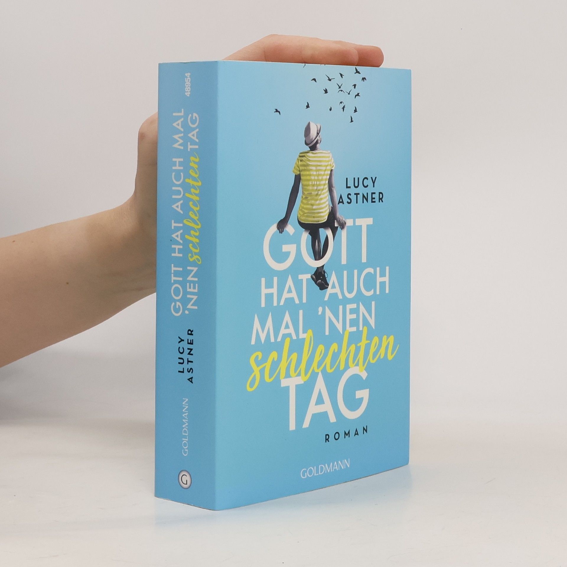 Lucy Astner Gott hat auch mal 'nen schlechten Tag