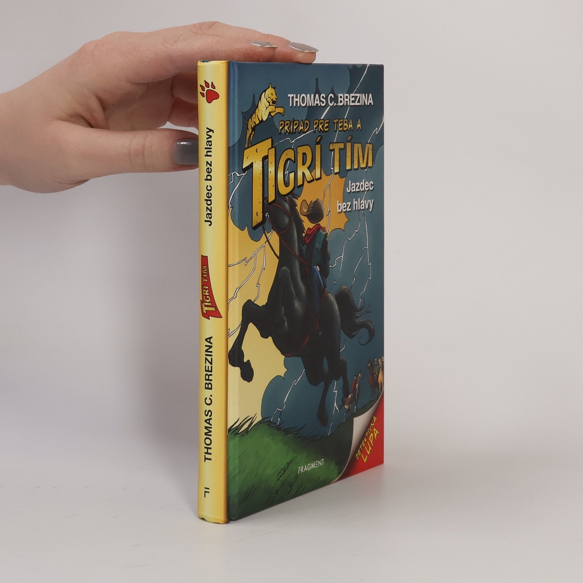 Thomas Brezina Jazdec bez hlavy: Prípad pre teba a Tigrí tím