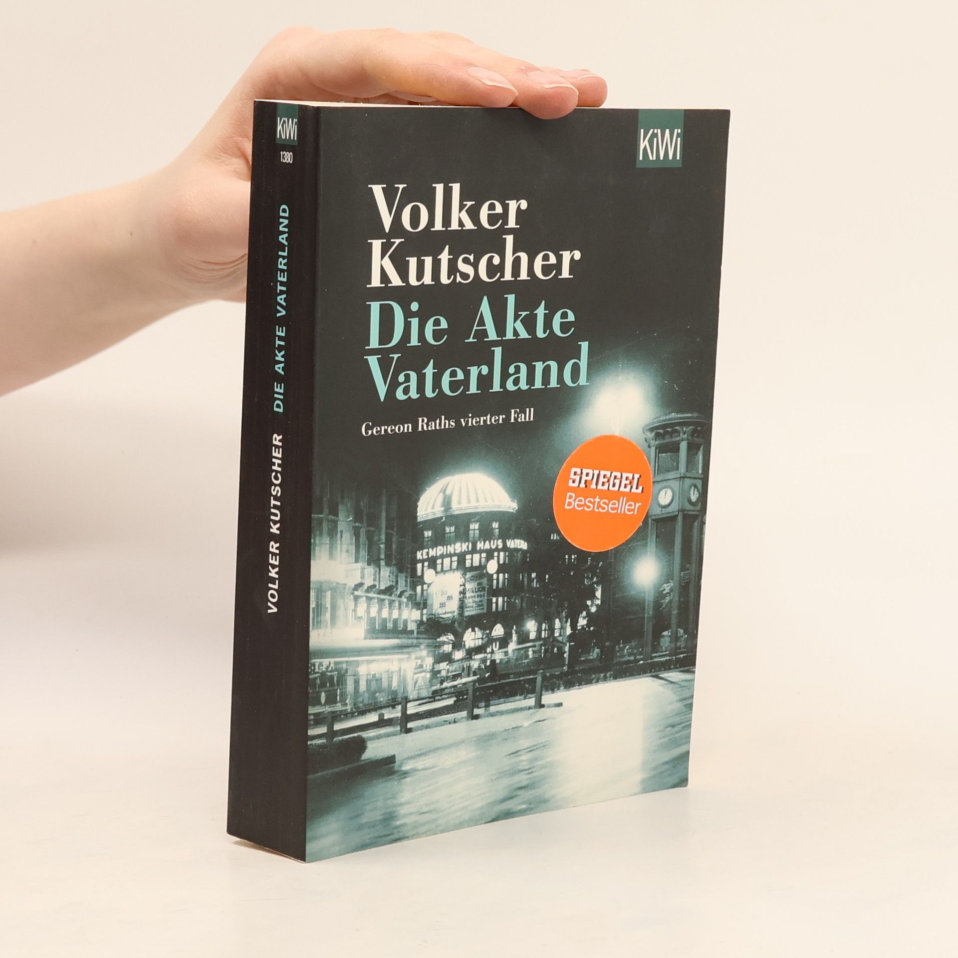 Volker Kutscher Die Akte Vaterland : Gereon Raths vierter Fall