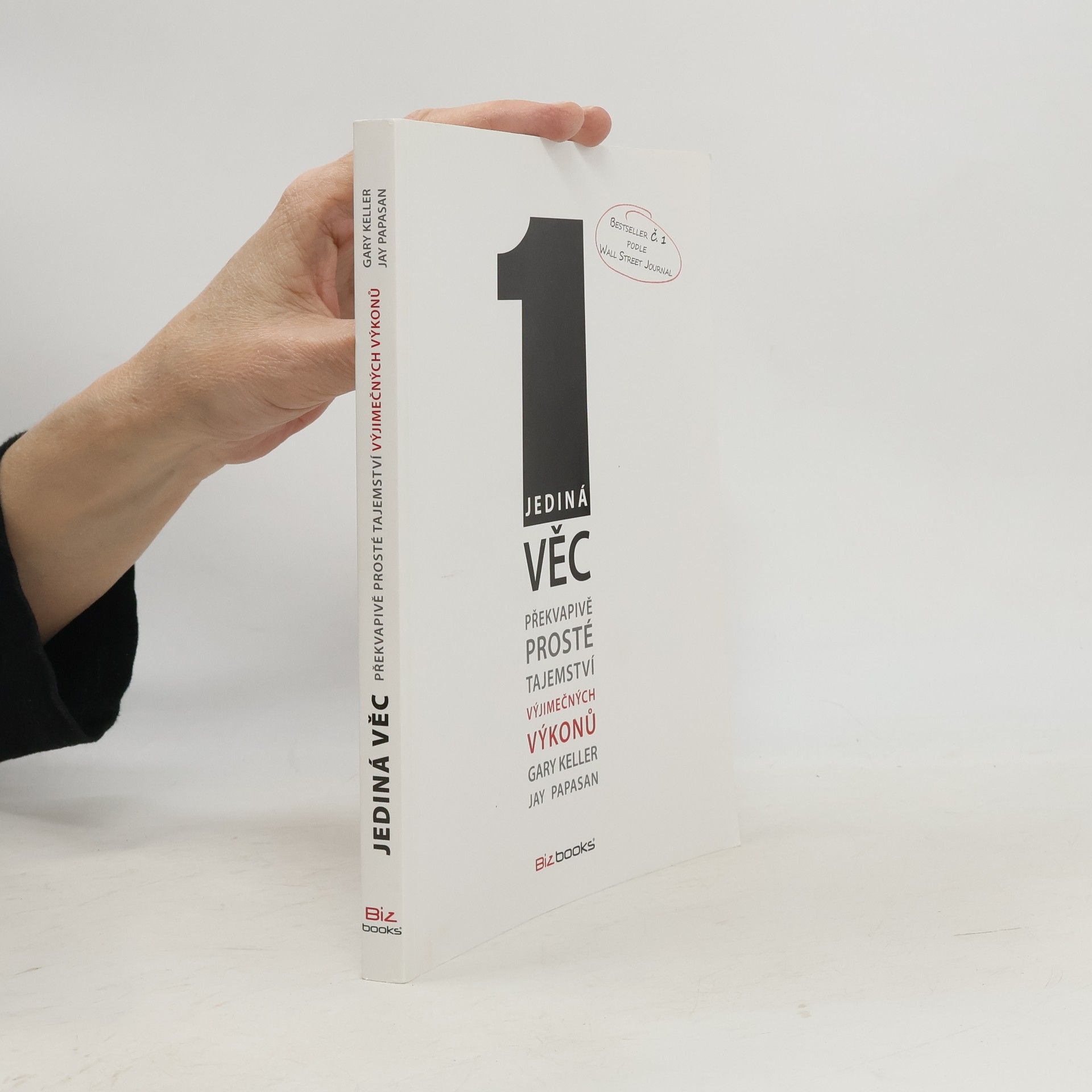 Gary Keller Jediná věc