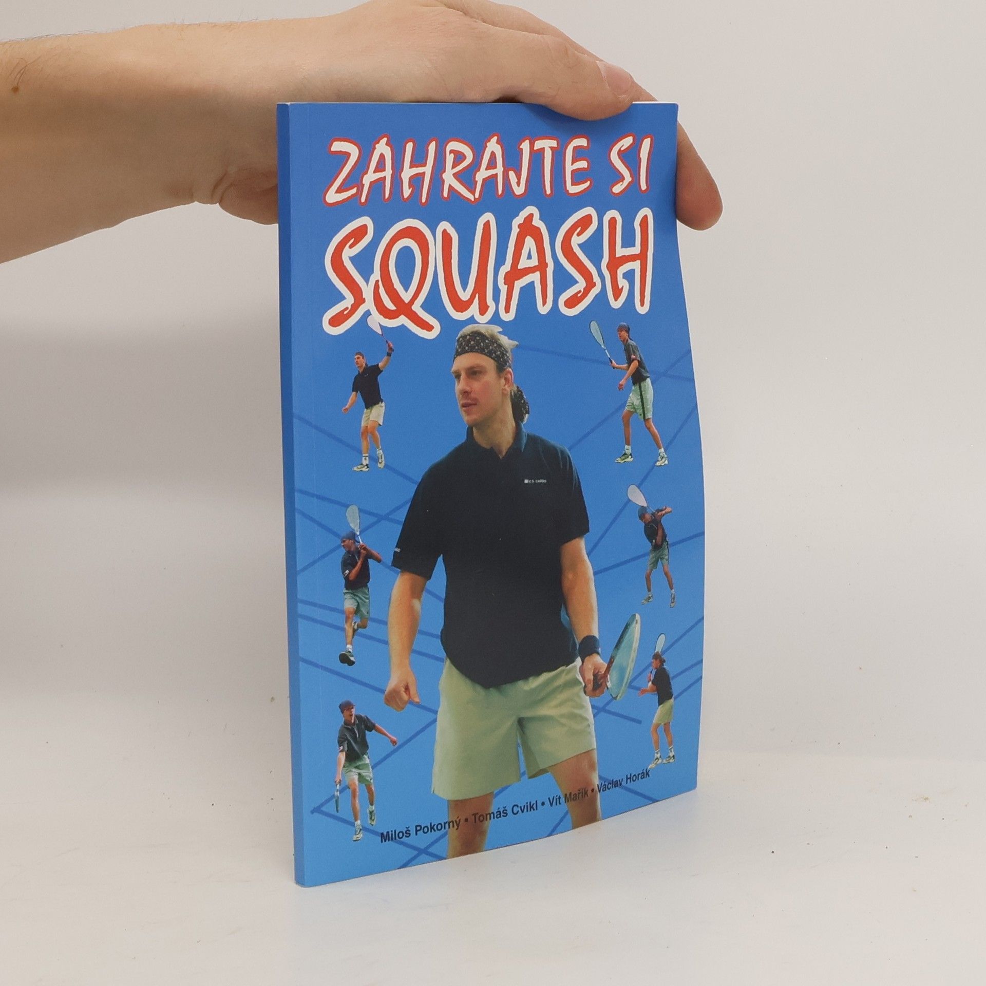 Autorenkollektiv Zahrajte si squash