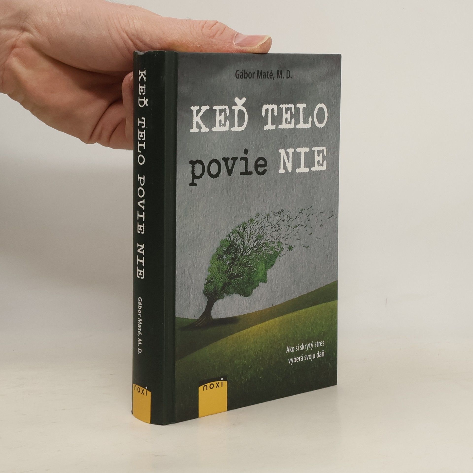 Gabor Maté Keď telo povie NIE