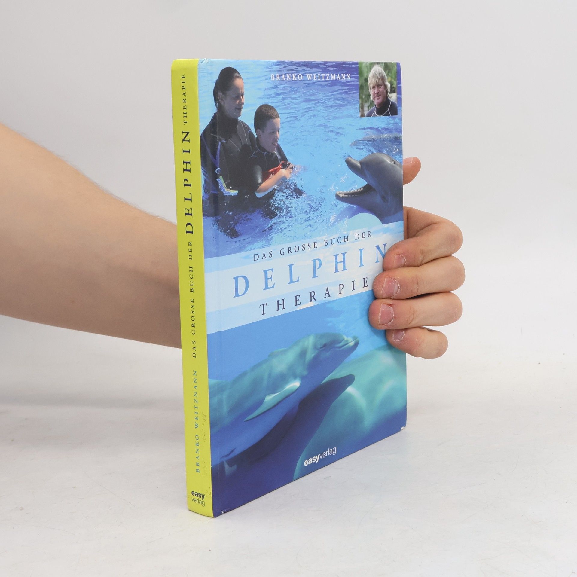 Branko Weitzmann Das grosse Buch der Delphin-Therapie
