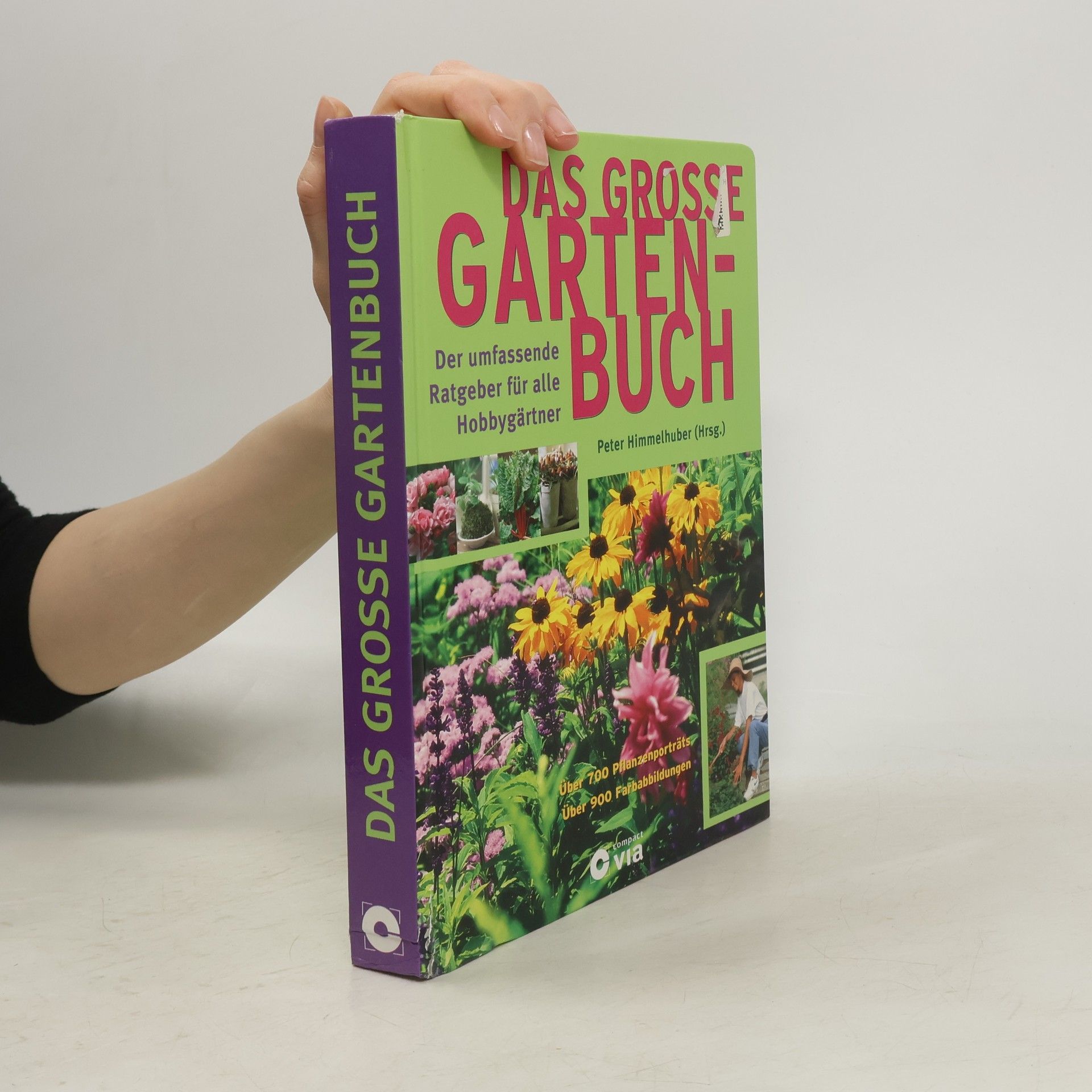 Peter Himmelhuber Das grosse Gartenbuch