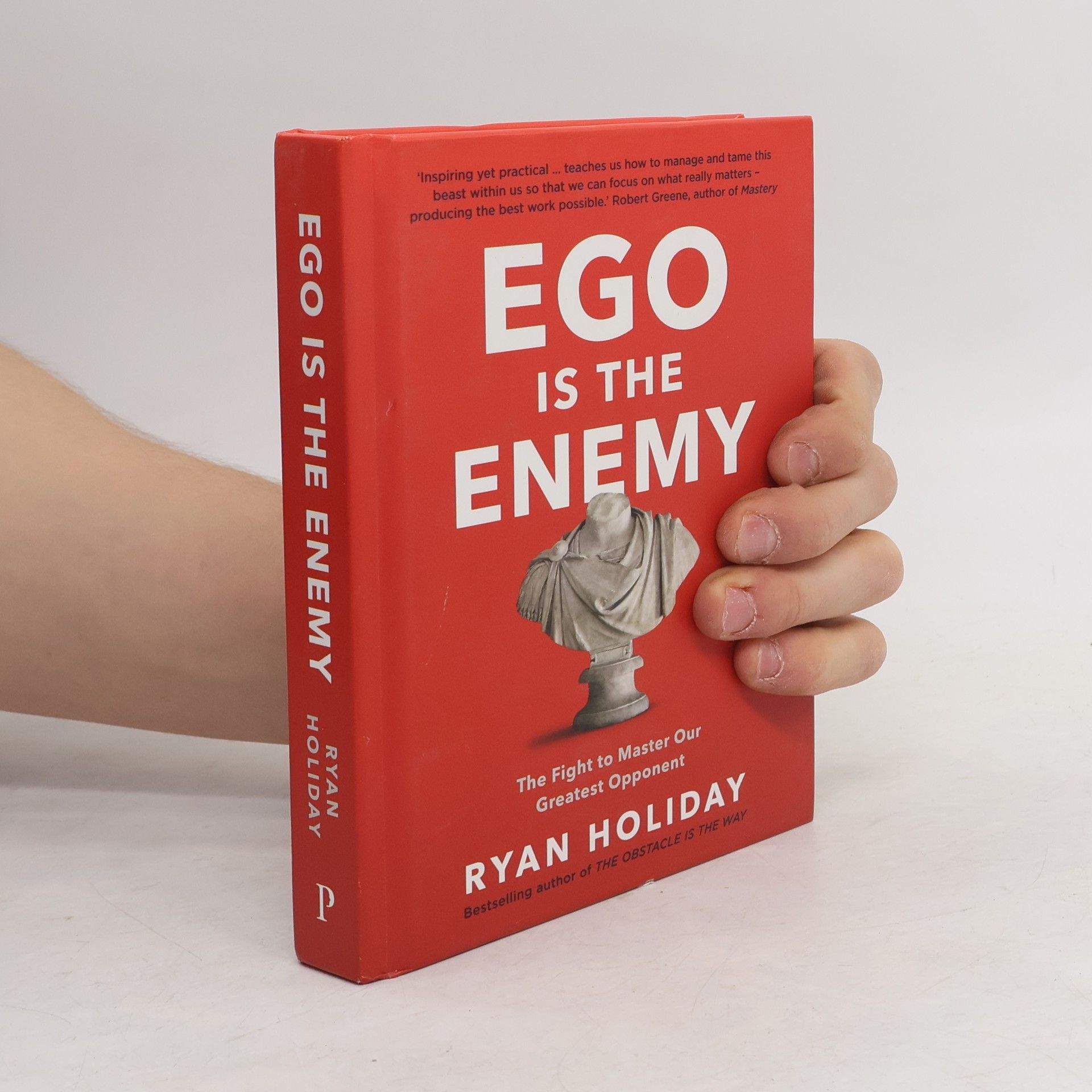 Ryan Holiday Ego Is the Enemy