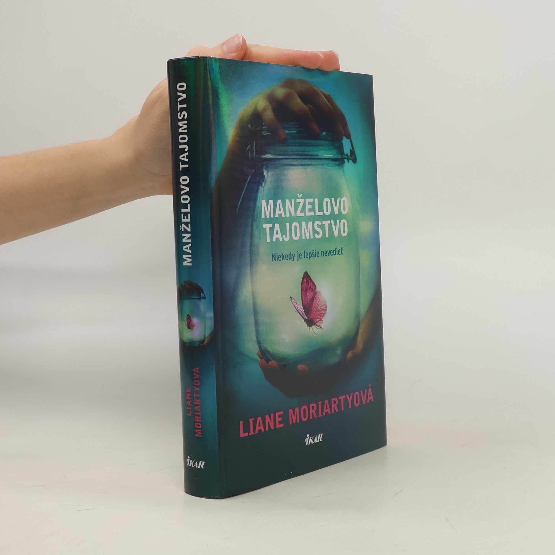 Liane Moriarty Manželovo tajomstvo