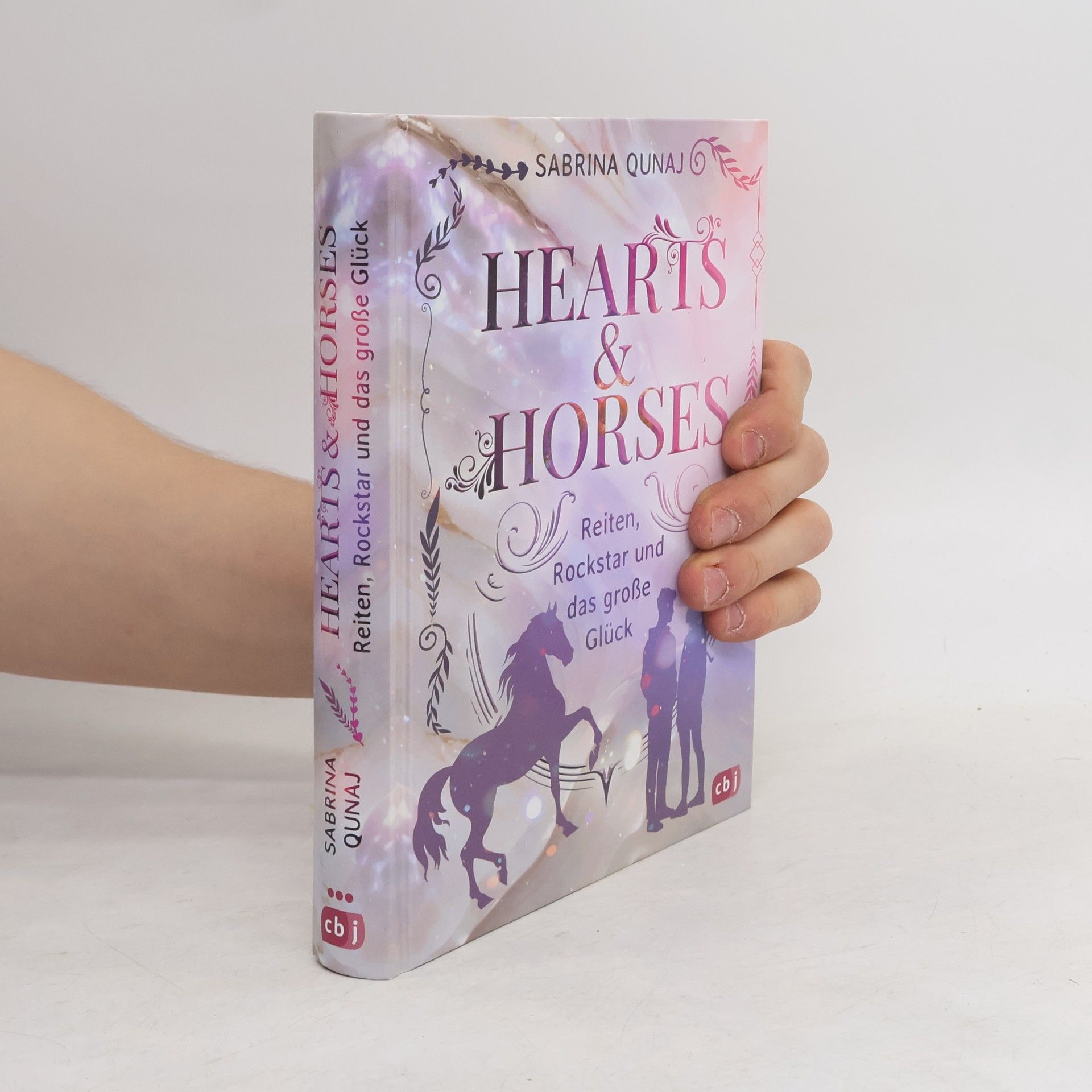 Sabrina Qunaj Die Hearts-&-Horses-Reihe - 1: Hearts & Horses – Reiten, Rockstar und das große Glück