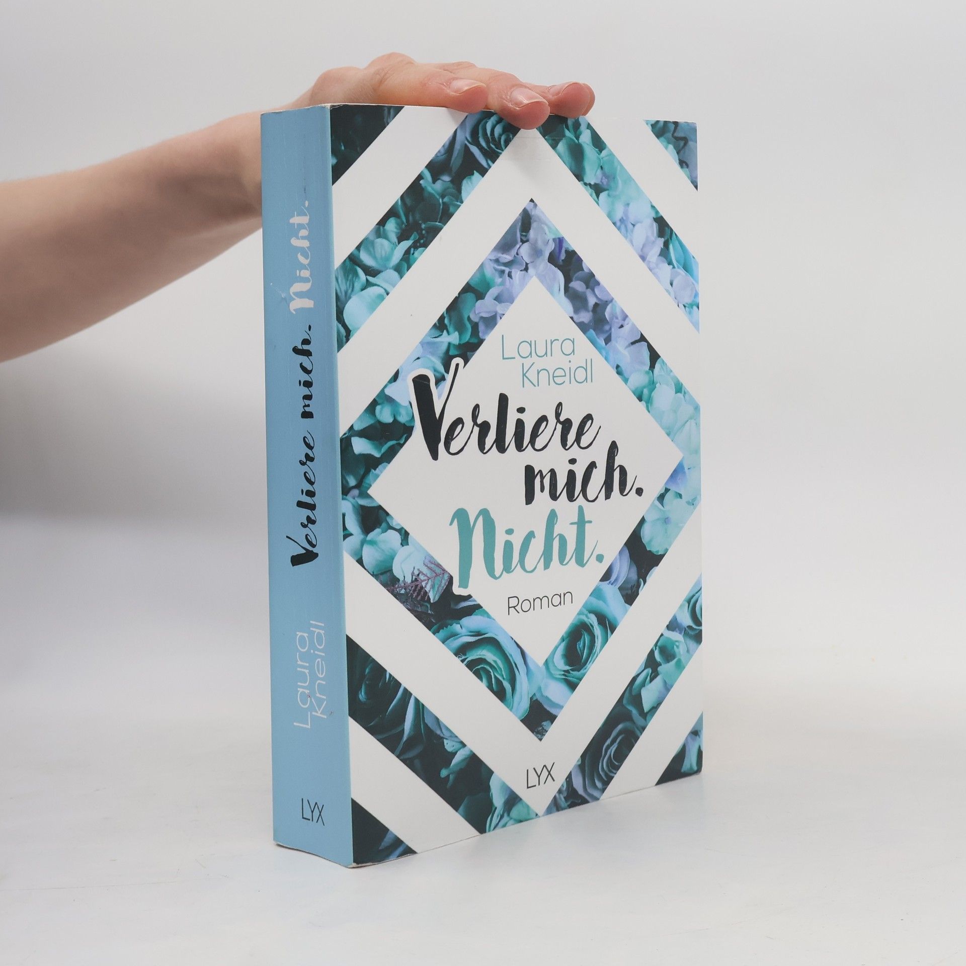 Laura Kneidl Verliere mich. Nicht.