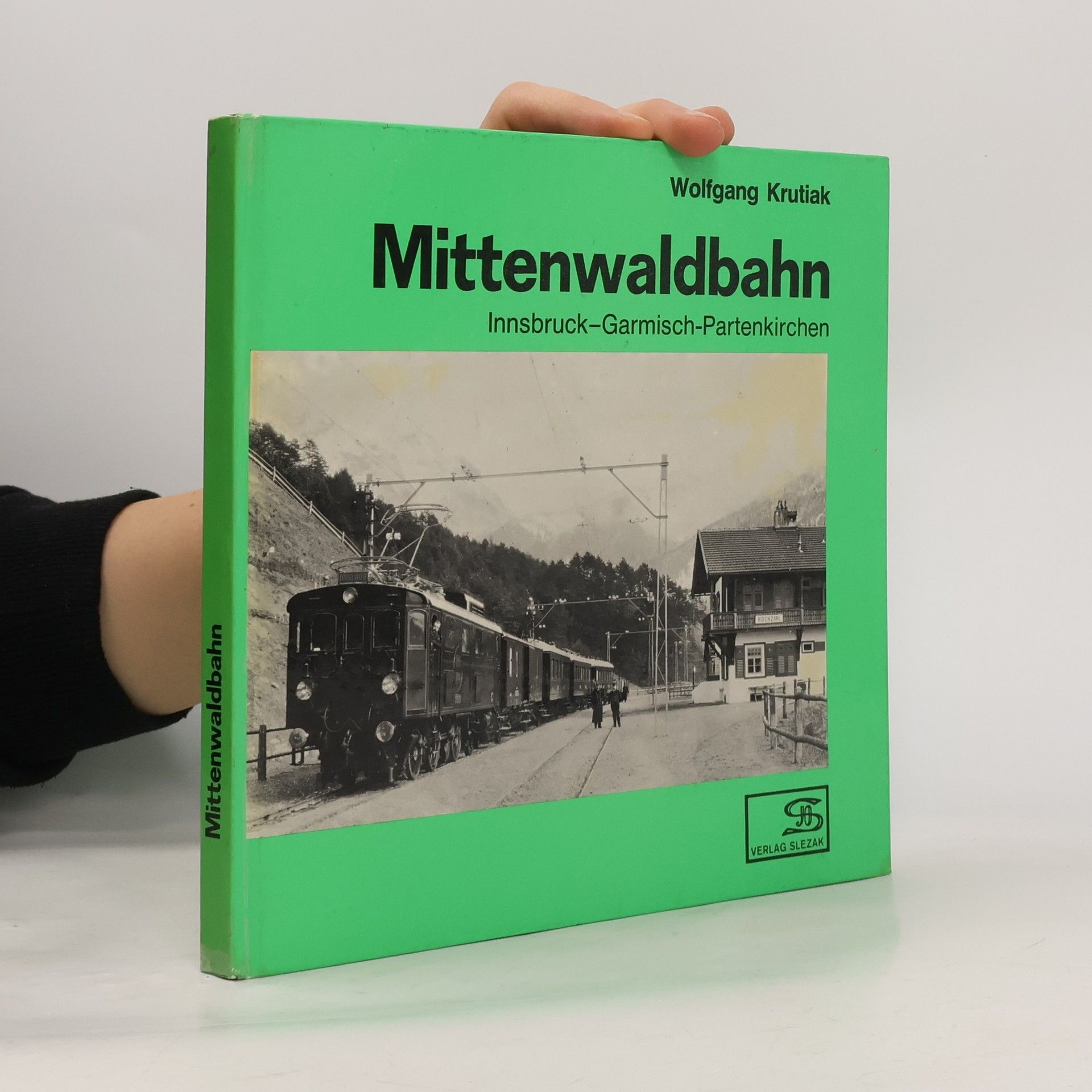 Wolfgang Krutiak Mittenwaldbahn