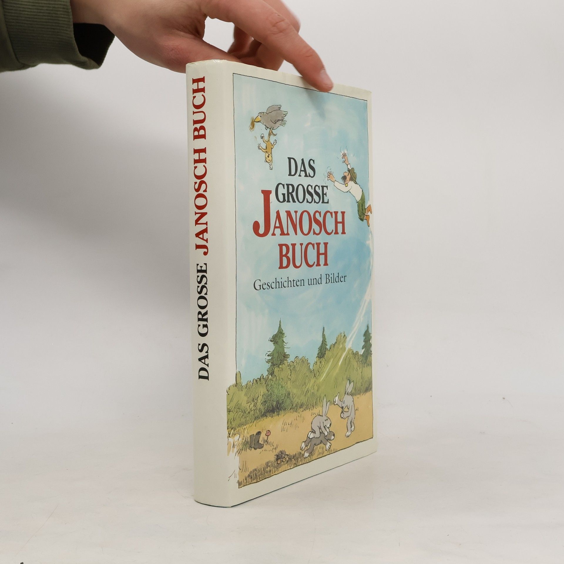 Das große Janosch Buch : Geschichten und Bilder