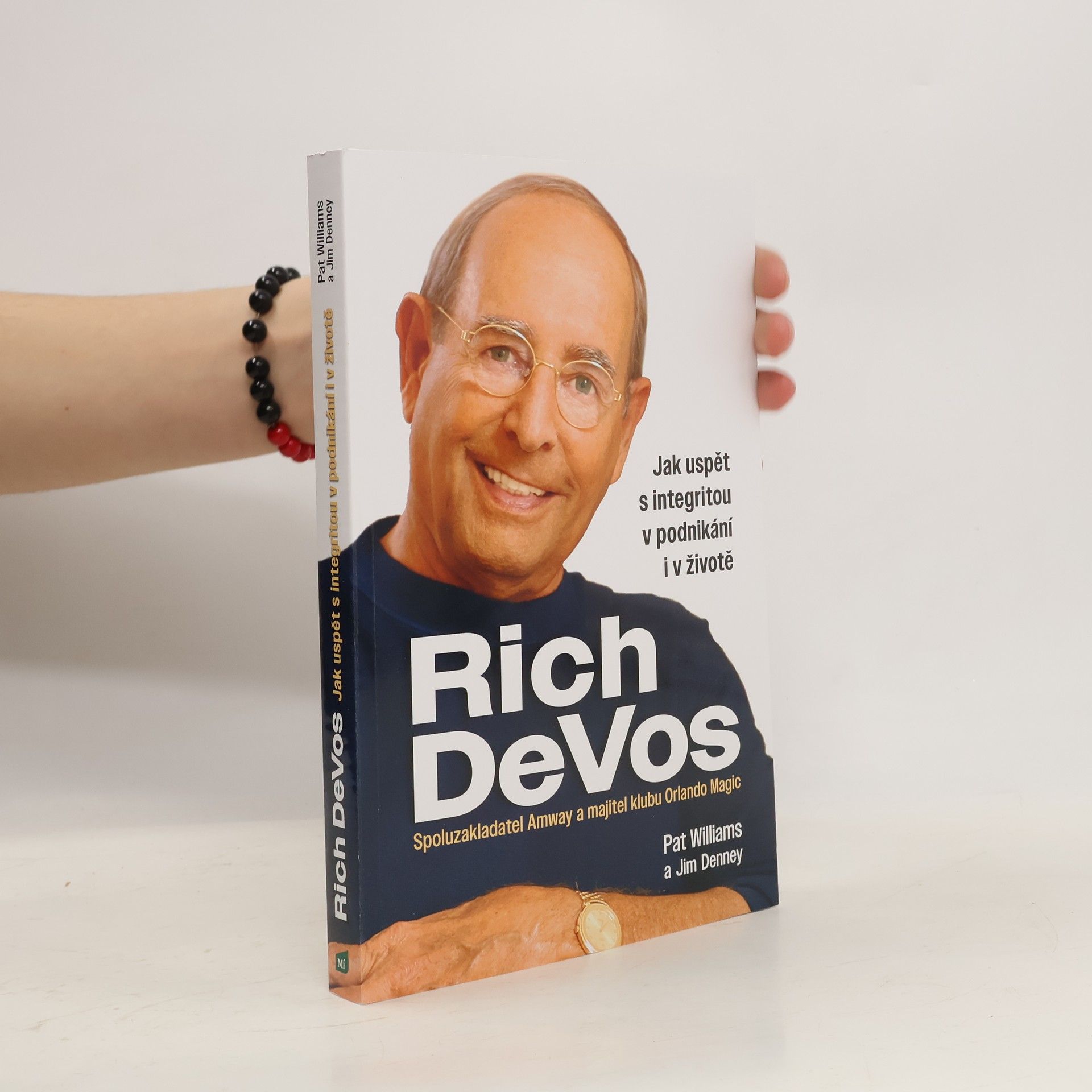 Pat Williams Jak uspět s integritou v podnikání i v životě