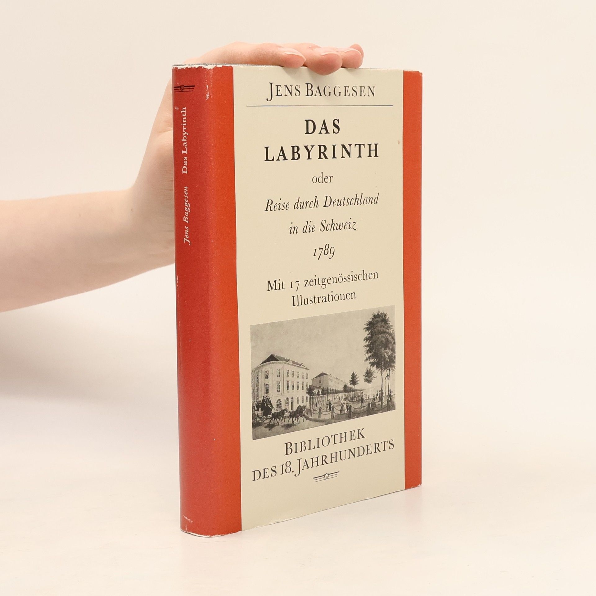 Jens Baggesen Das Labyrinth oder Reise durch Deutschland in die Schweiz 1789