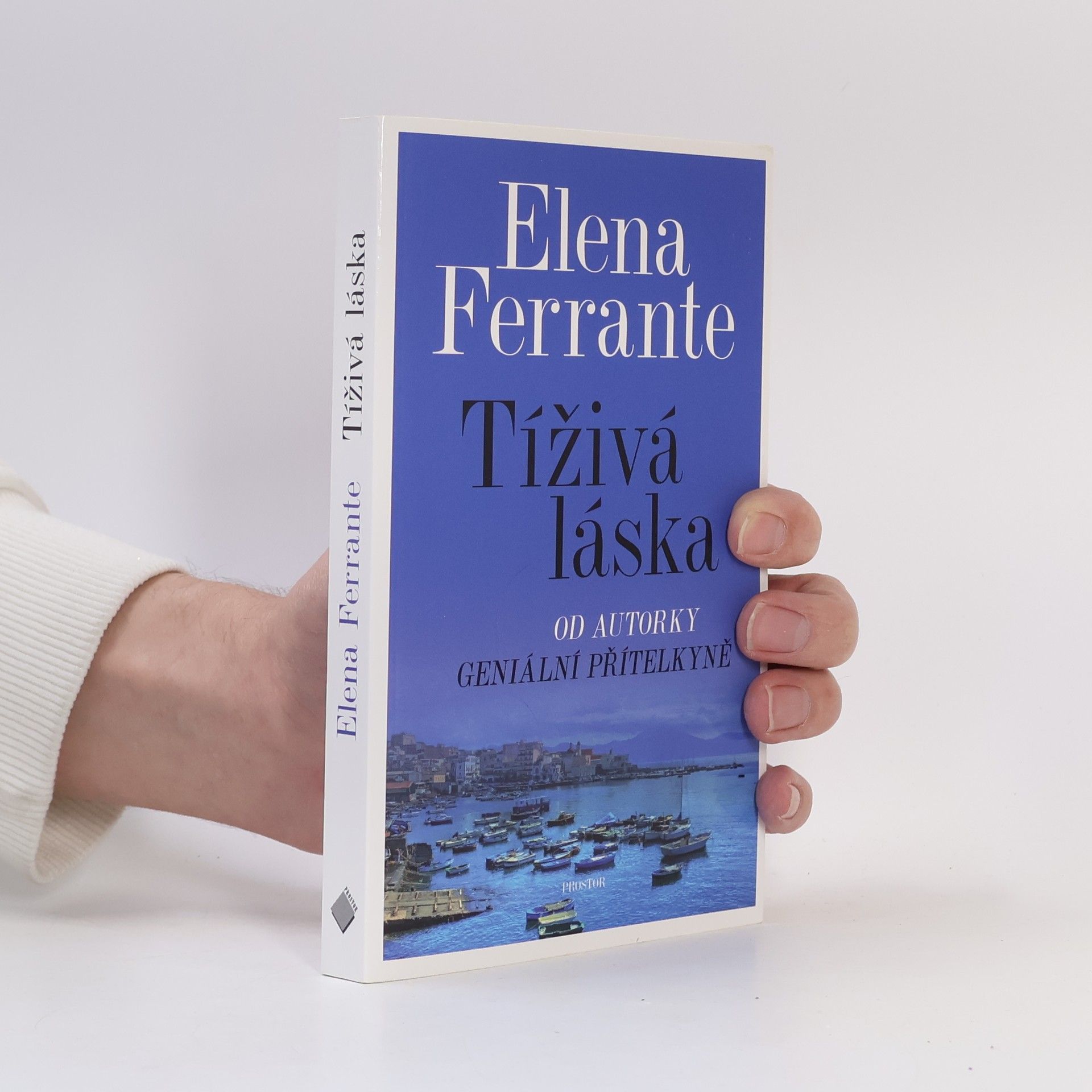 Elena Ferrante Tíživá láska