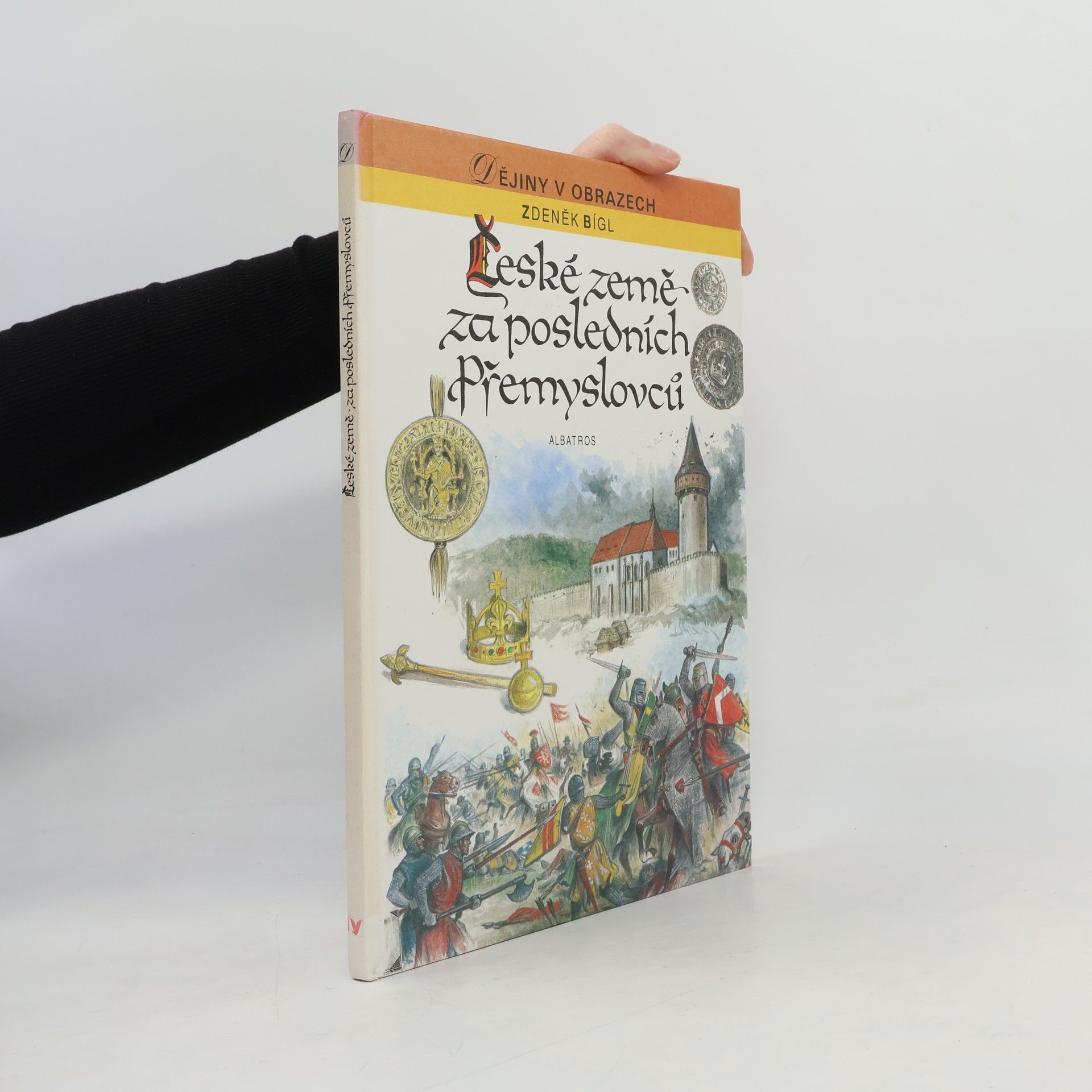 Zdeněk Bígl České země za posledních Přemyslovců