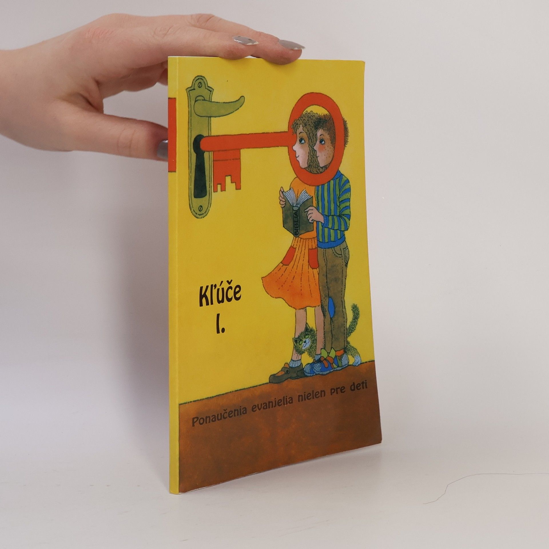 Autorenkollektiv Kĺúče I. Ponaučenia evanjelia nielen pre deti