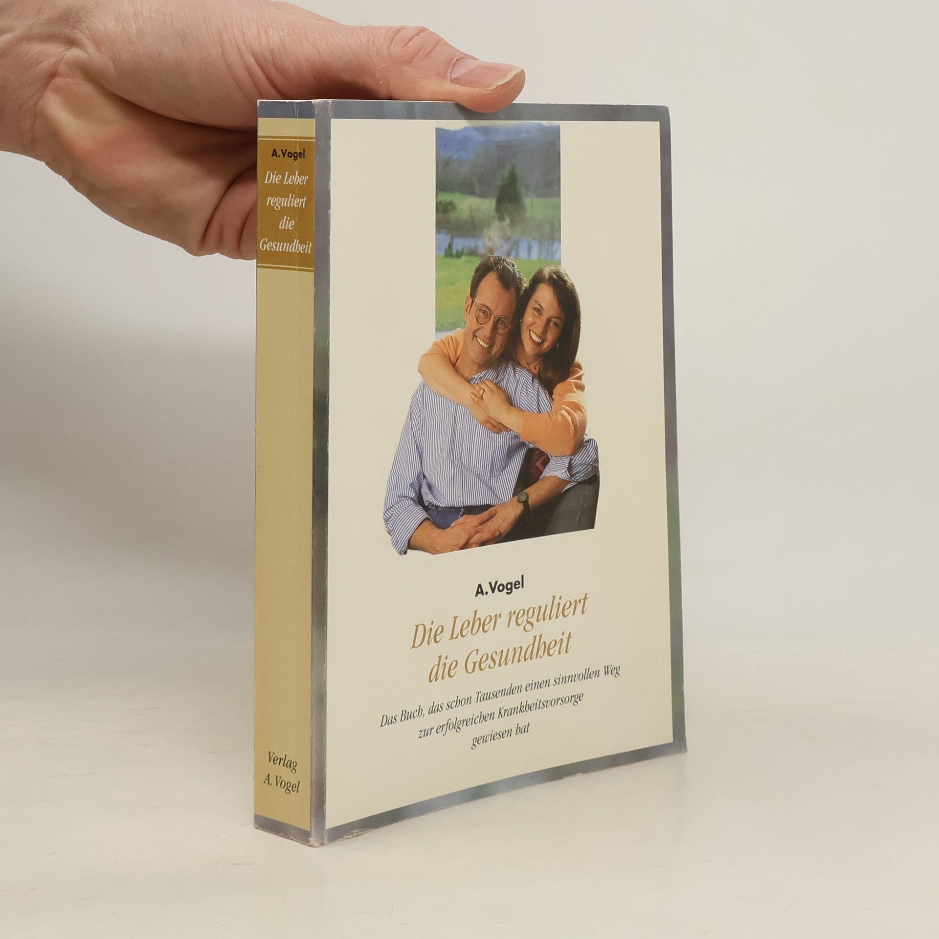 Alfred Vogel Die Leber reguliert die Gesundheit