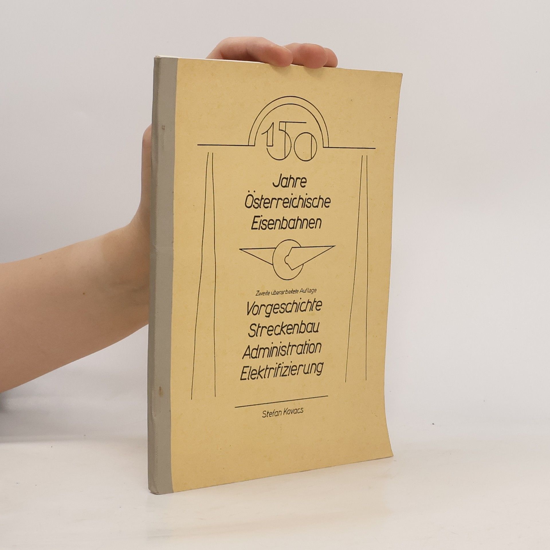 Stefan Kovacs 150 Jahre Österreichische Eisenbahnen