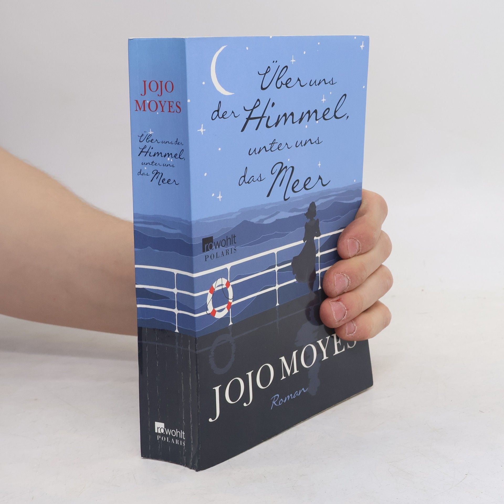 Jojo Moyes Über uns der Himmel, unter uns das Meer