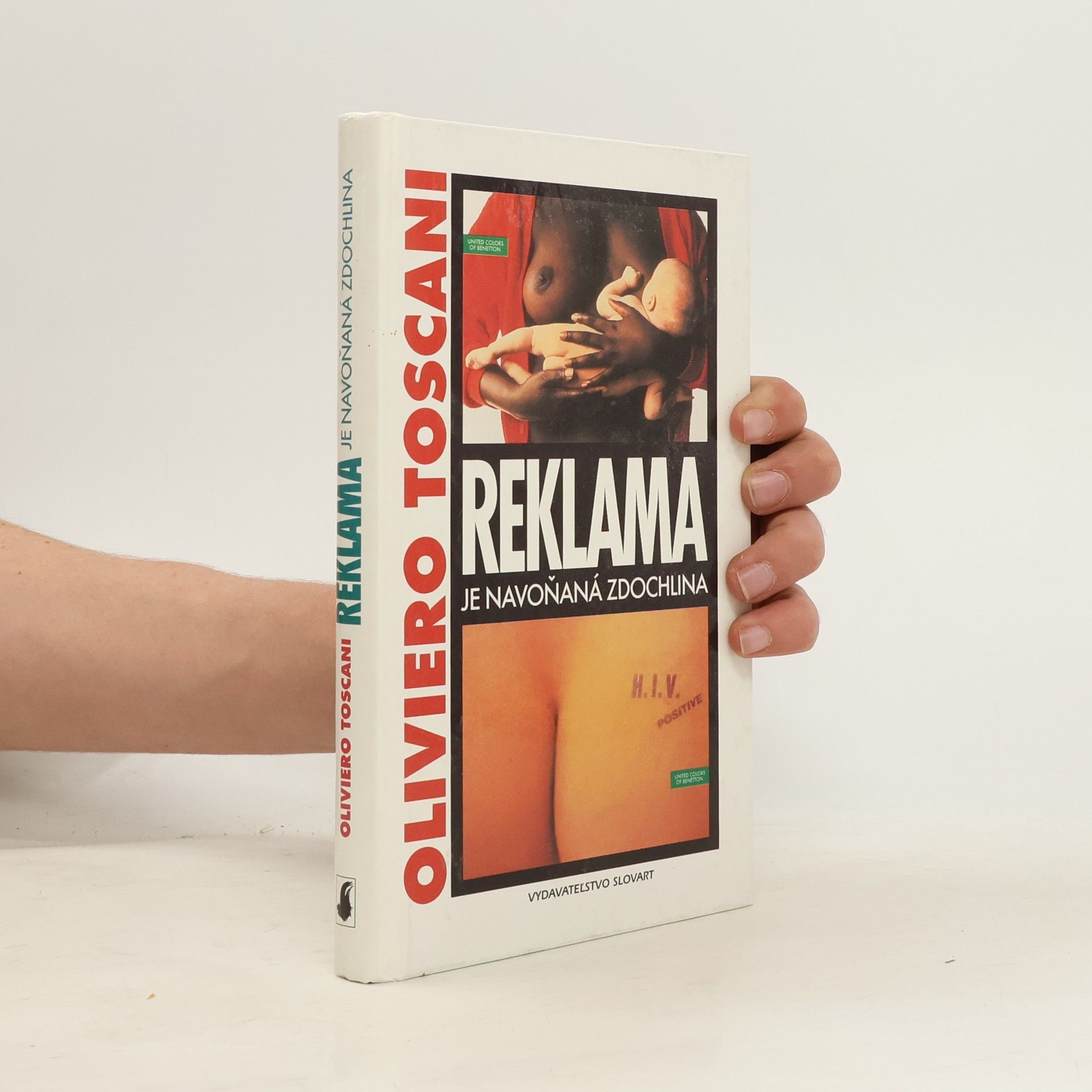 Oliviero Toscani Reklama je navoňaná zdochlina