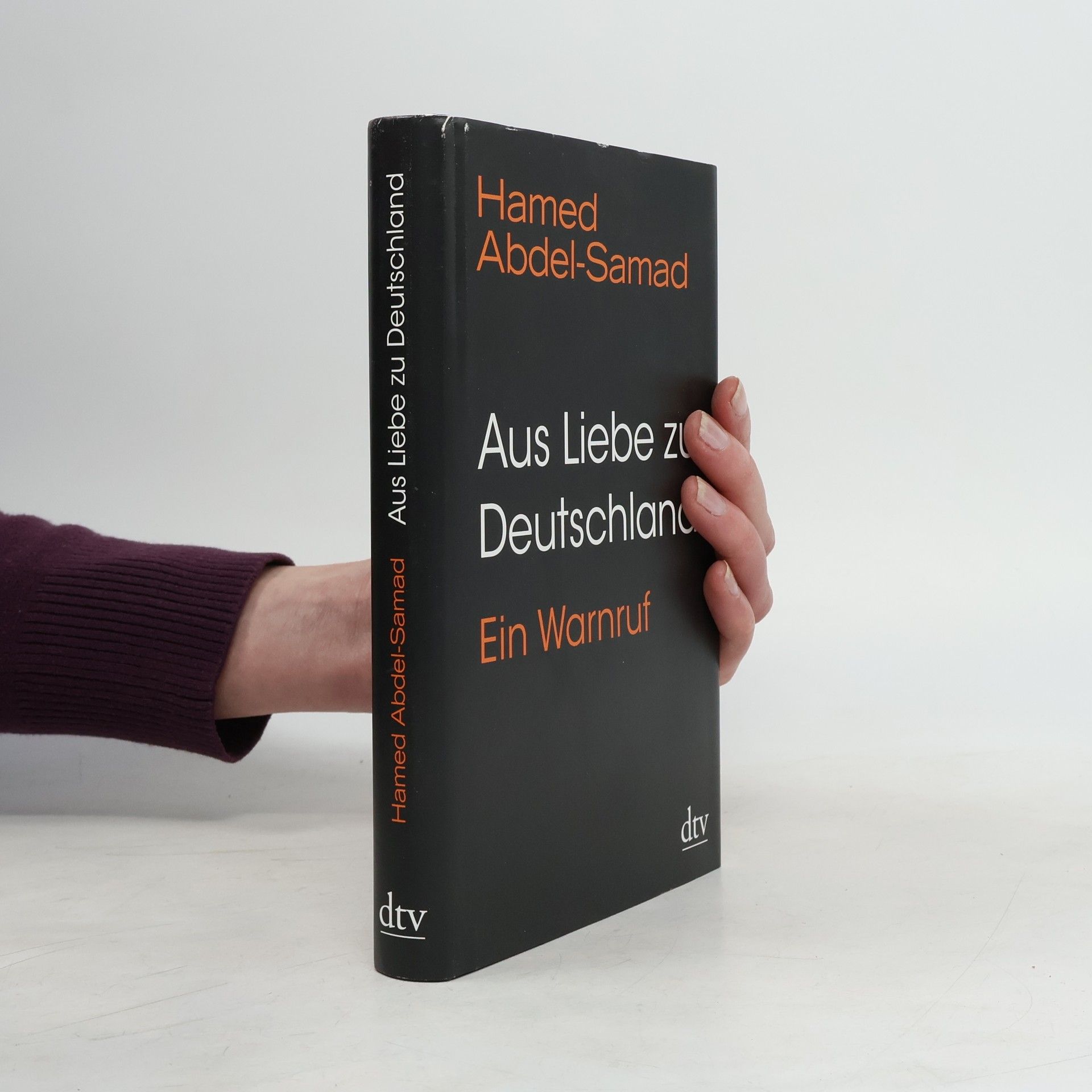 Hamed Abdel-Samad Aus Liebe zu Deutschland : ein Warnruf