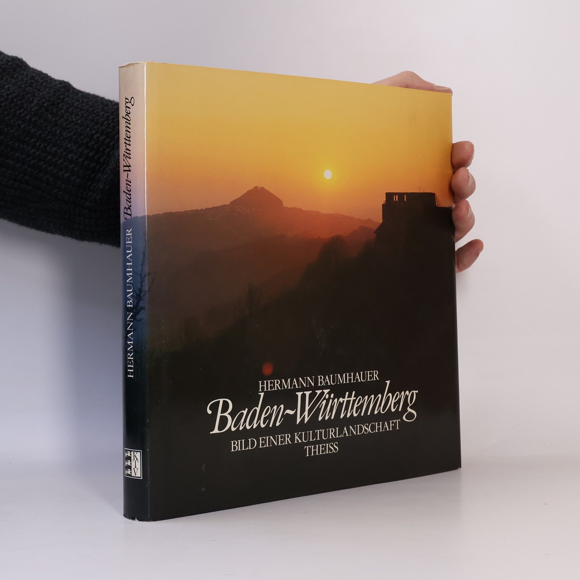 Hermann Baumhauer Baden-Württemberg : Bild einer Kulturlandschaft