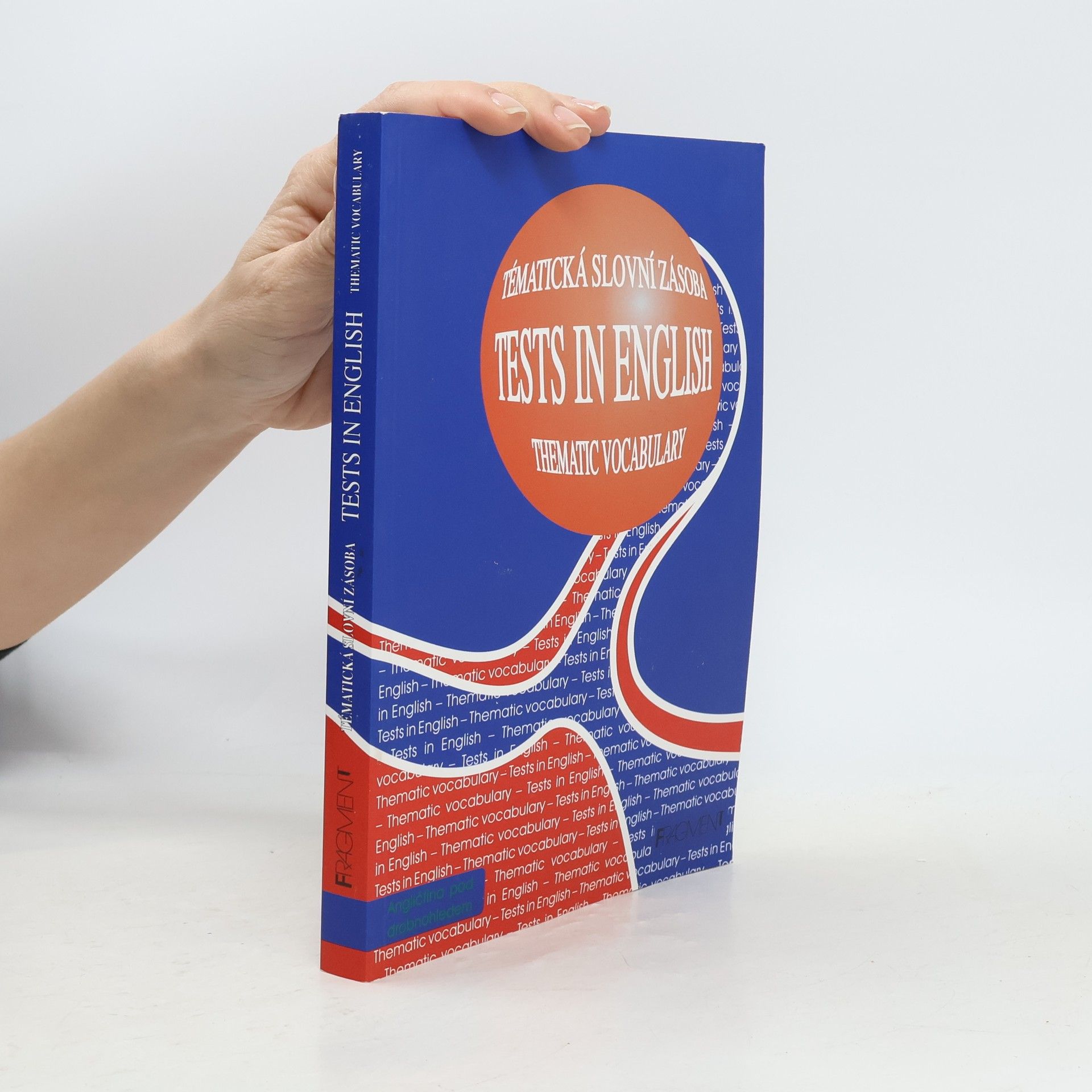 Mariusz Misztal Tests in English. Thematic Vocabulary. Intermediate and Advanced Level. Tématická slovní zásoba