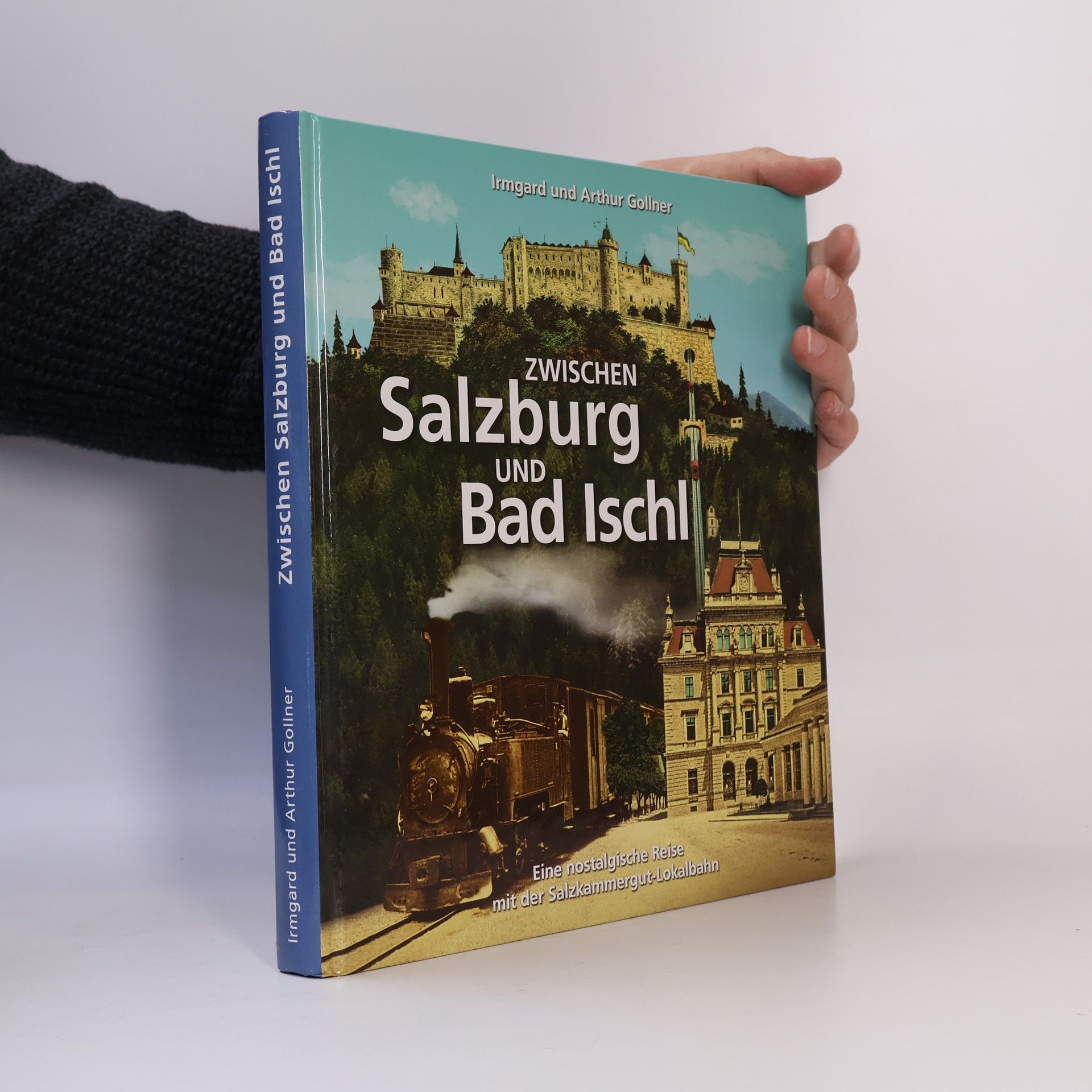 Irmgard Gollner Zwischen Salzburg und Bad Ischl