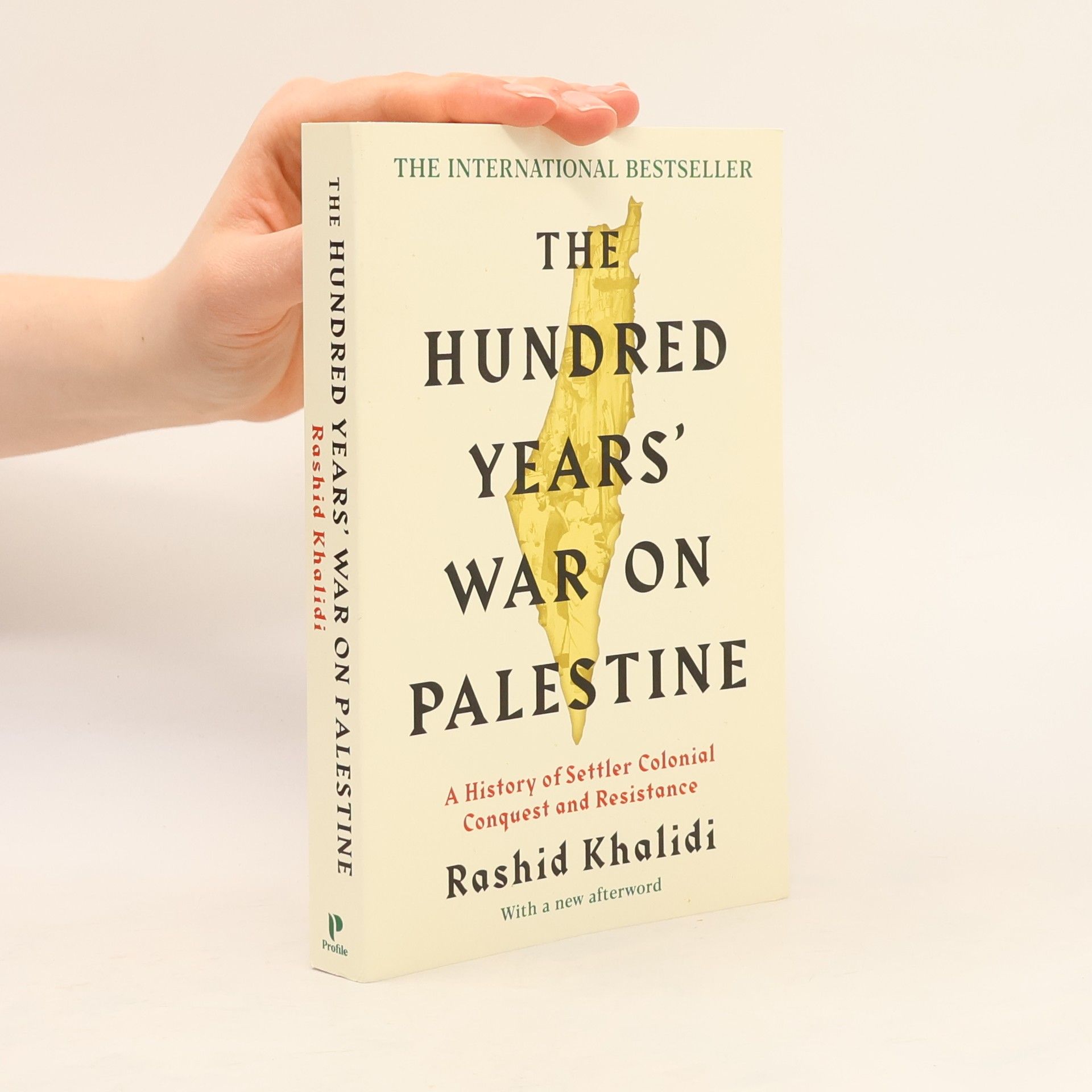Rashid Khalidi The Hundred Years' War on Palestine