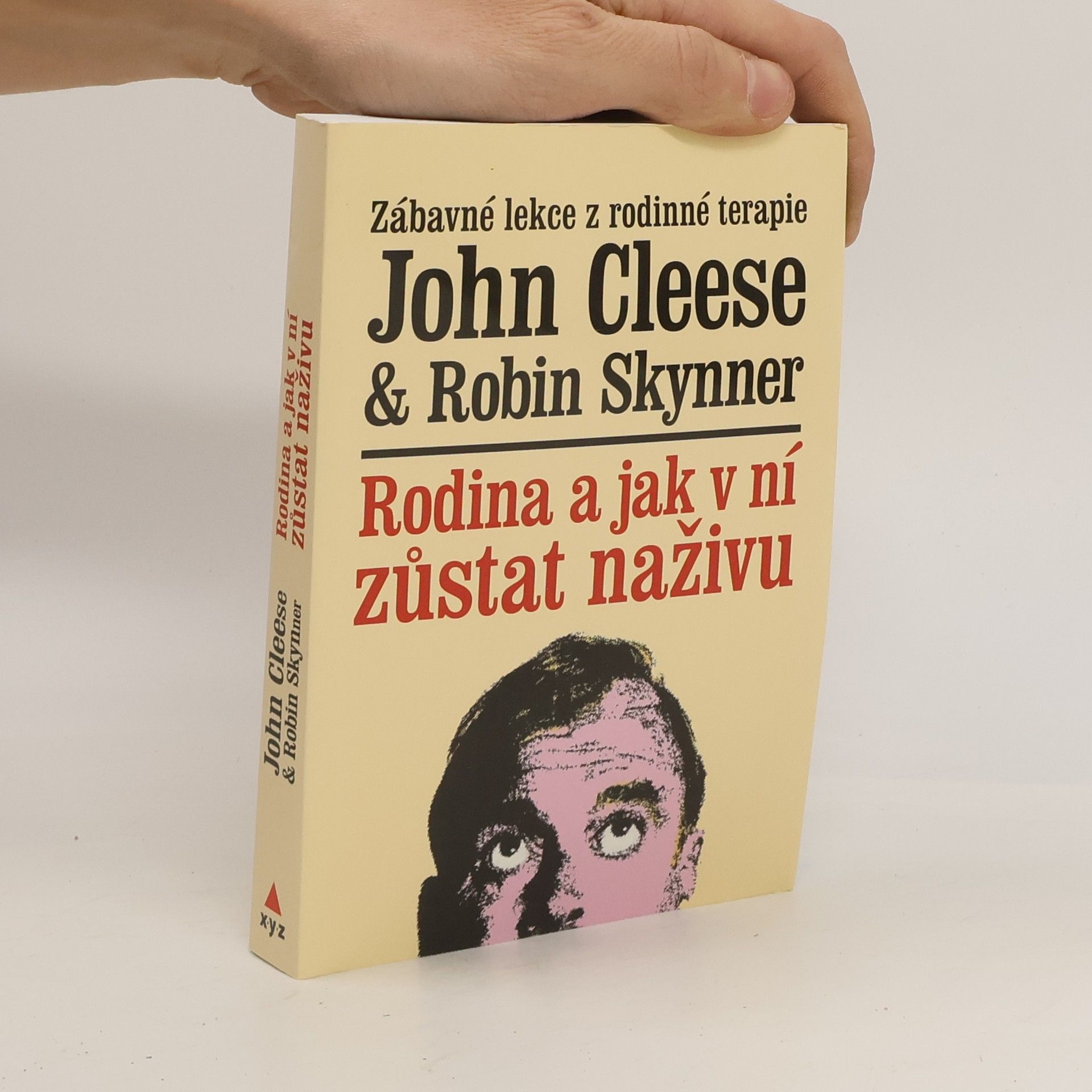 A. C. Robin Skynner Rodina a jak v ní zůstat naživu