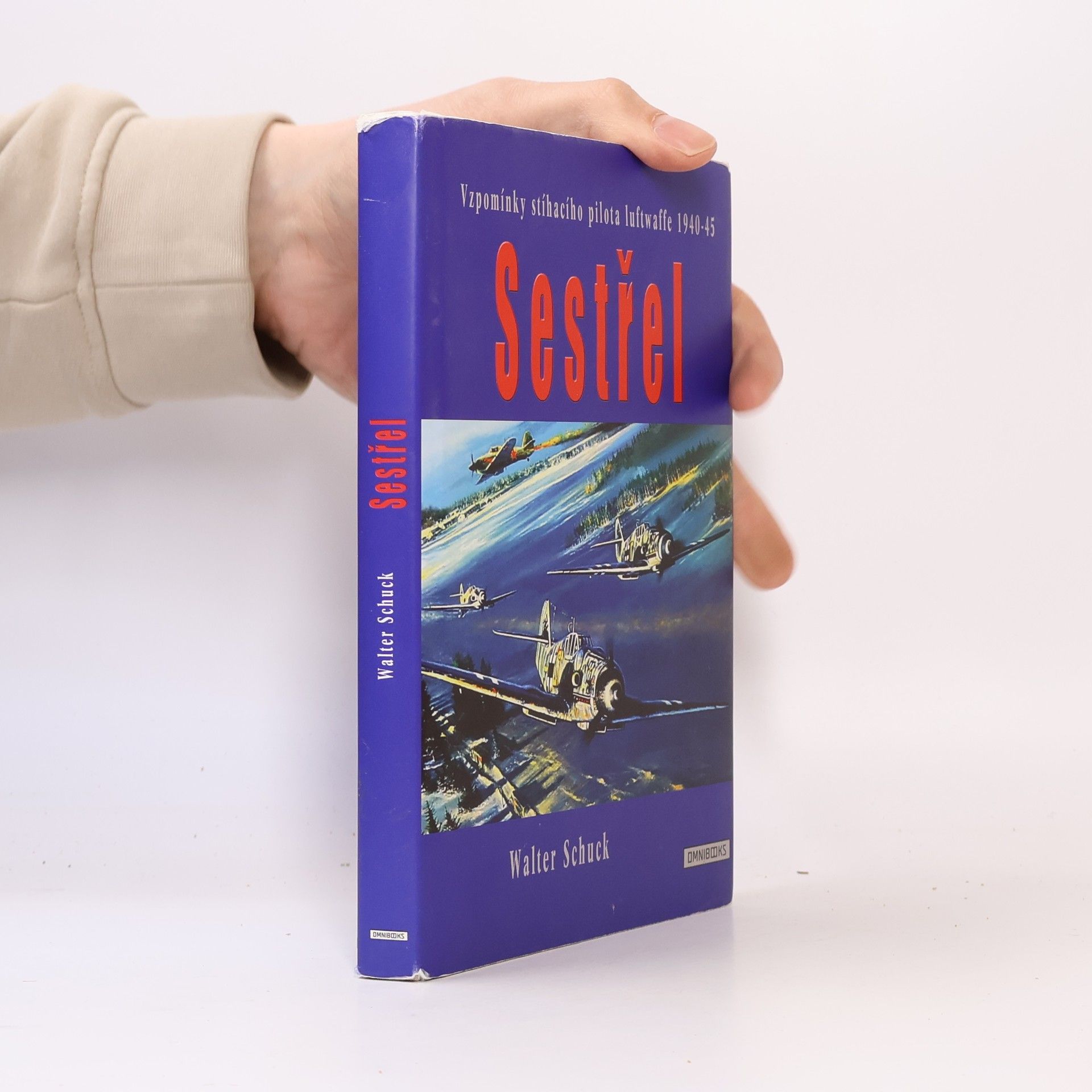 Walter Schuck Sestřel. Vzpomínky stíhacího pilota luftwaffe 1940-45
