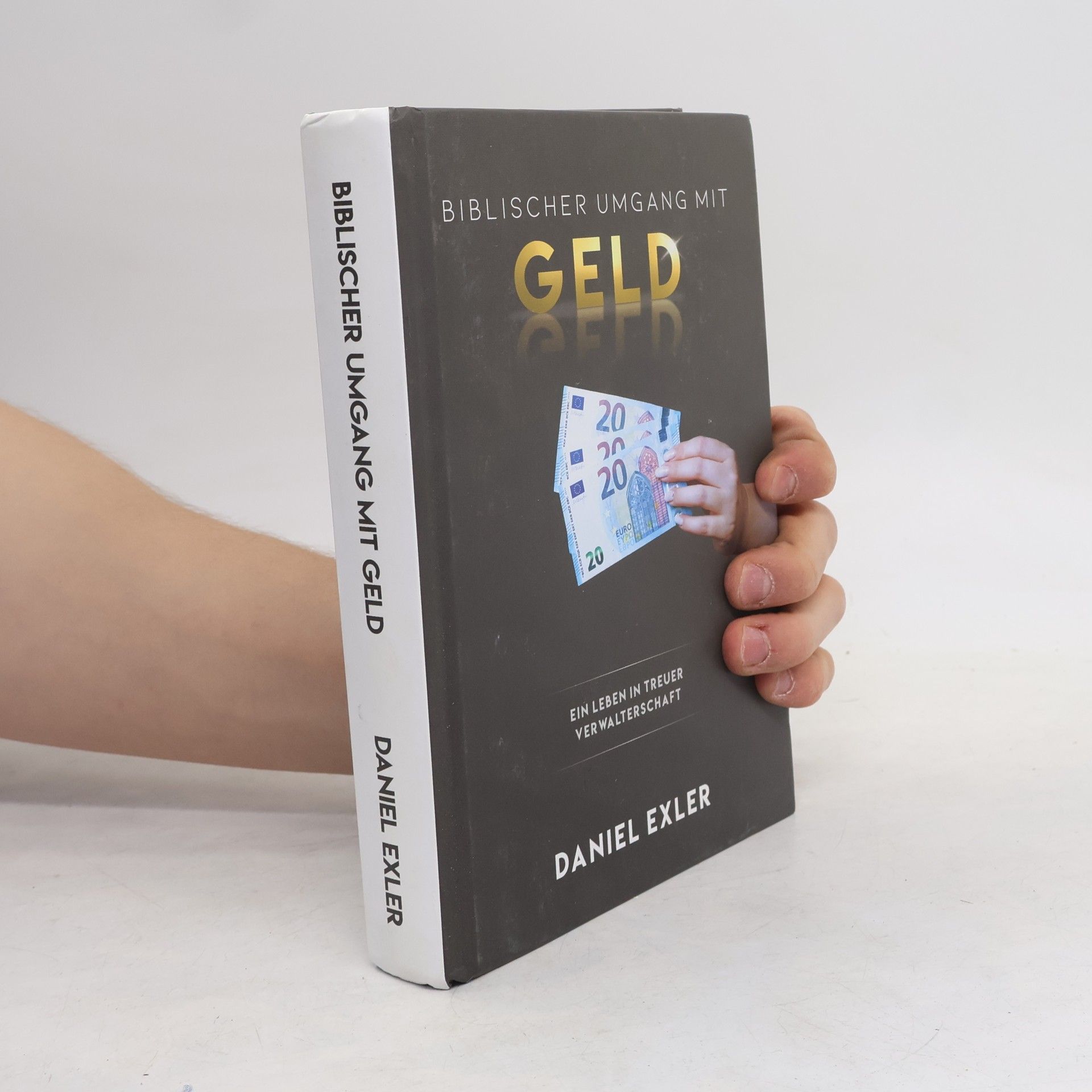 Daniel Exler Biblischer umgang mit Geld