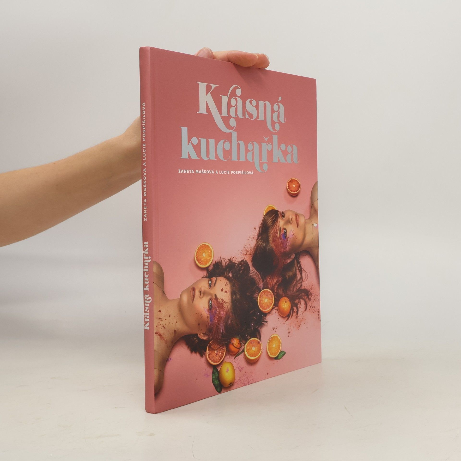 Žaneta Mašková Krásná kuchařka: Recepty na tělo