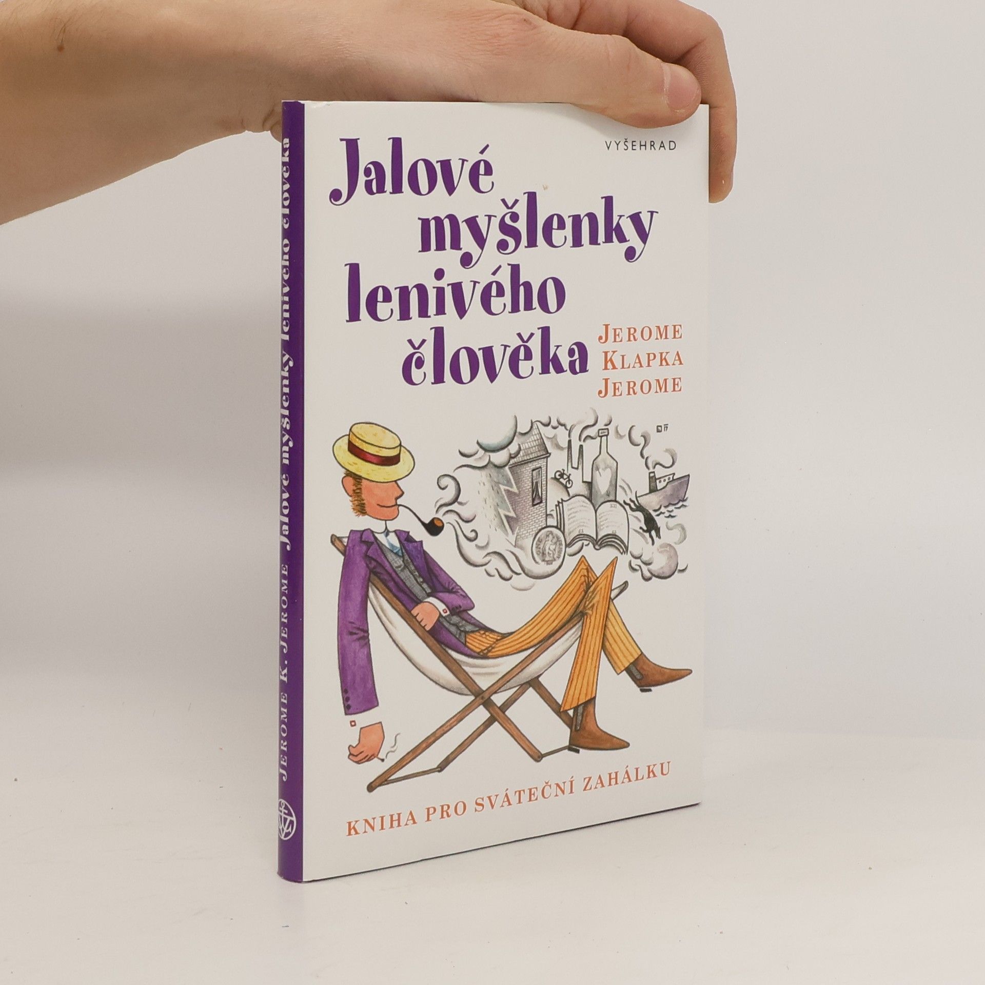 Jerome Klapka Jerome Jalové myšlenky lenivého člověka