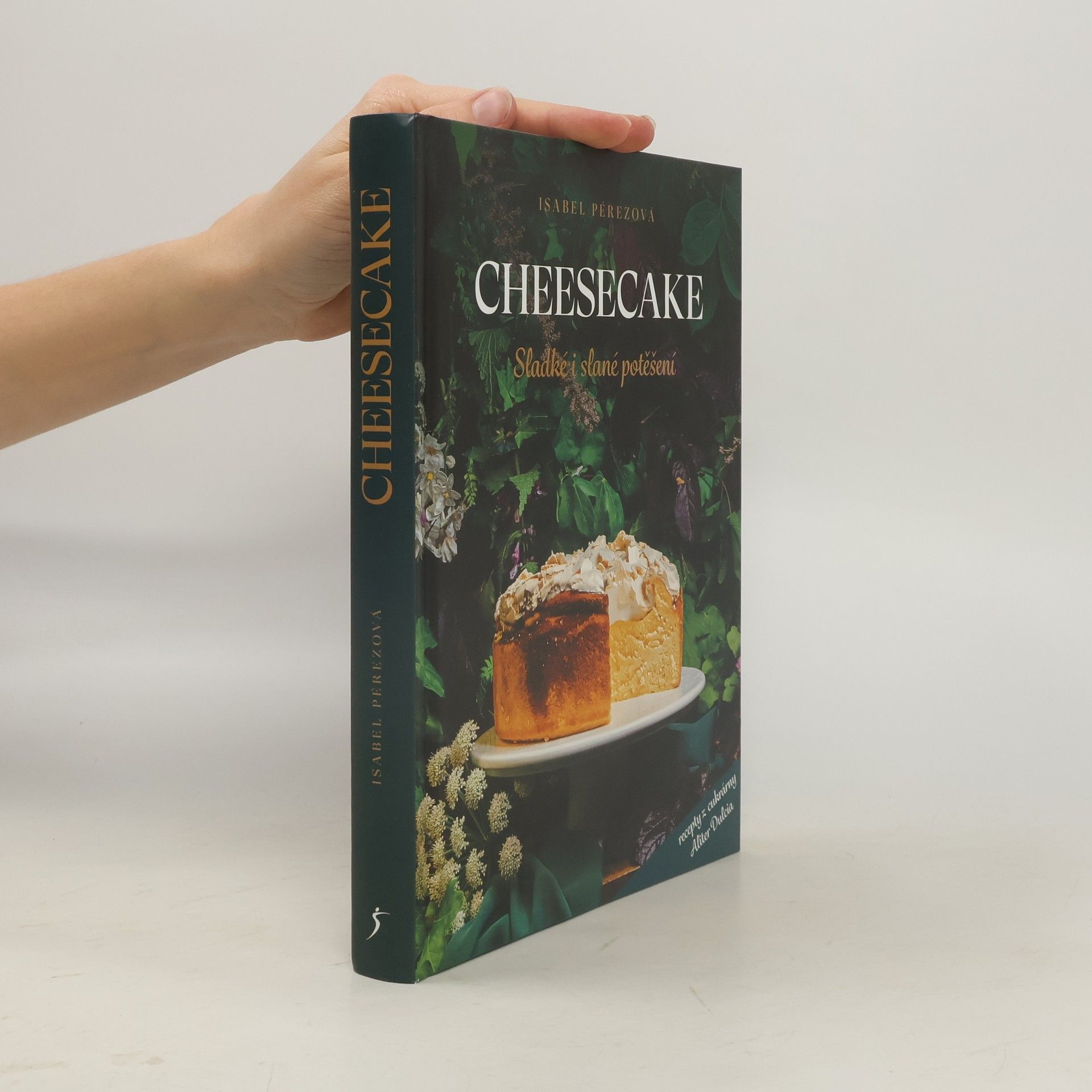 Isabel Pérez Cheesecake. Sladké i slané potěšení