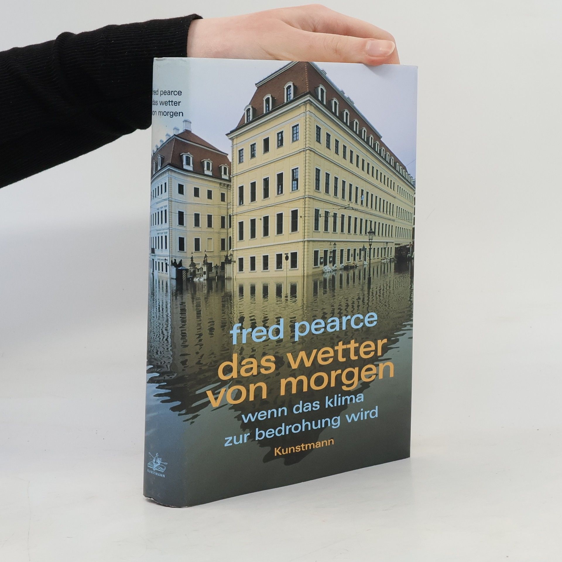 Fred Pearce Das Wetter von morgen