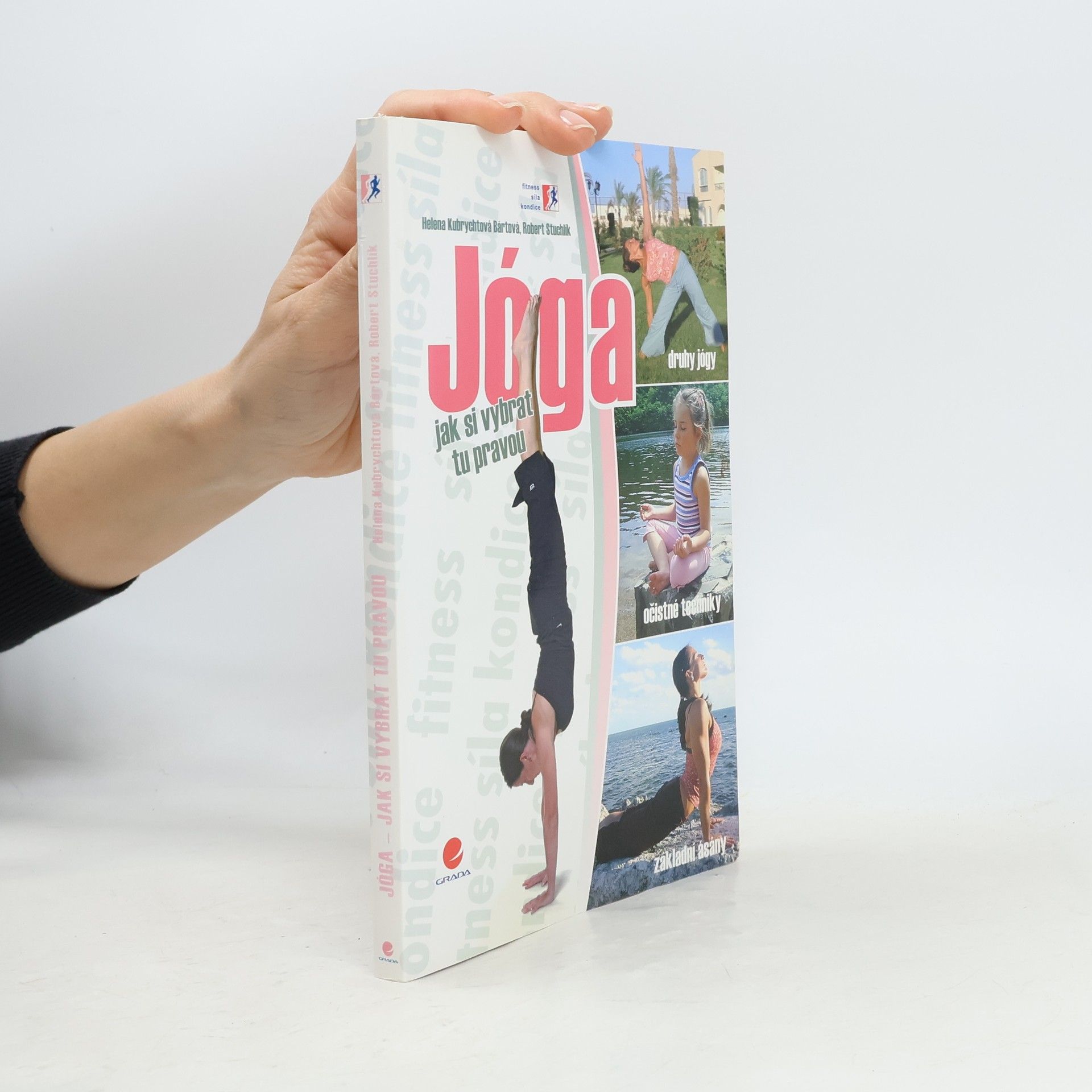 Helena Kubrychtová Bártová Jóga : jak si vybrat tu pravou