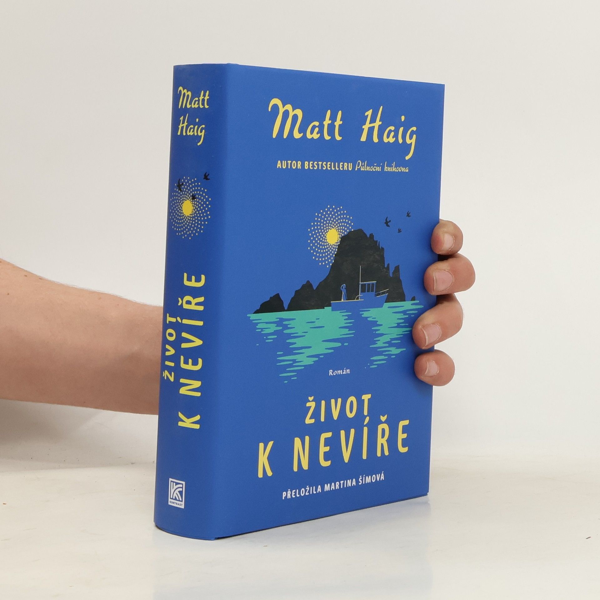 Matt Haig Život k nevíře
