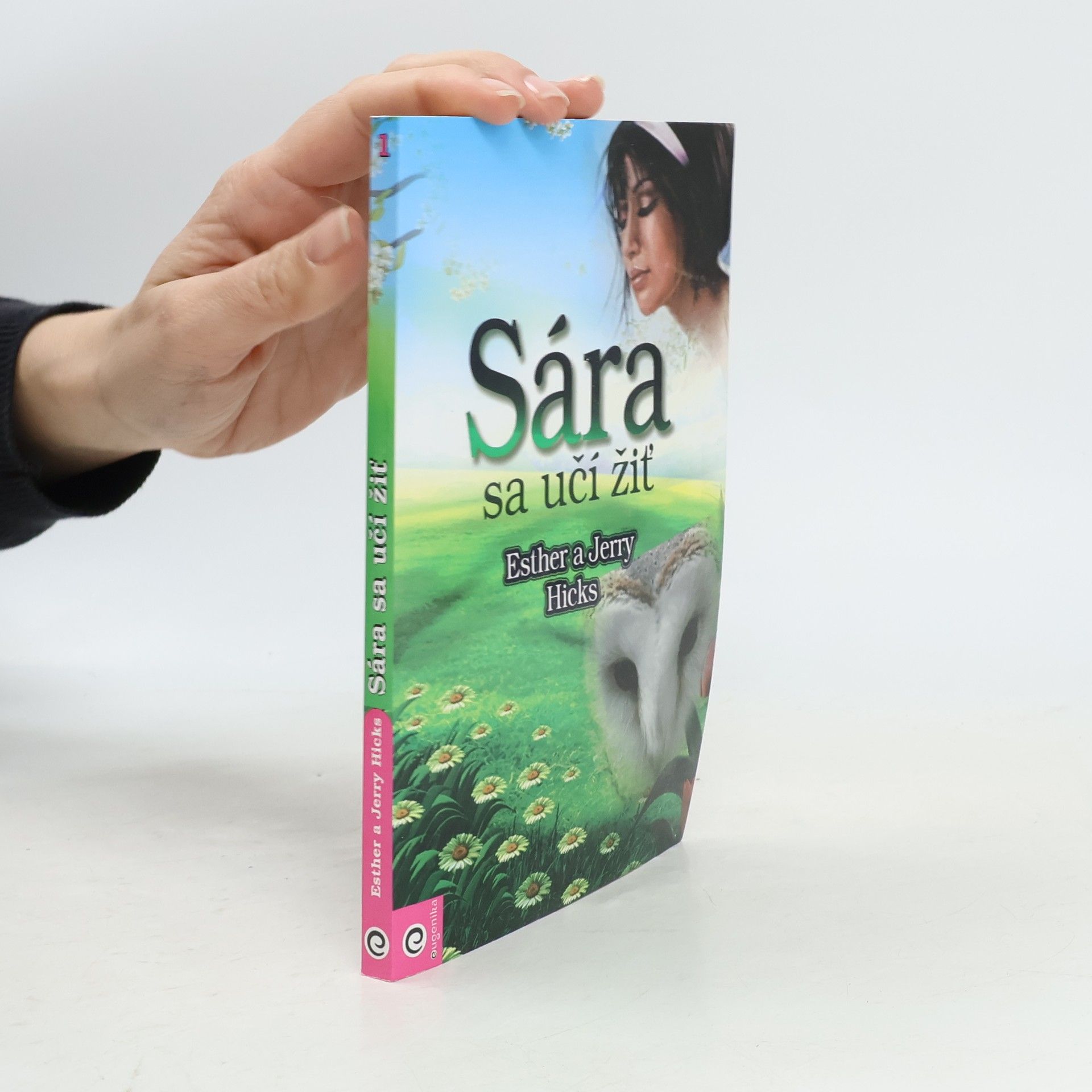 Esther Hicks Sára sa učí žiť